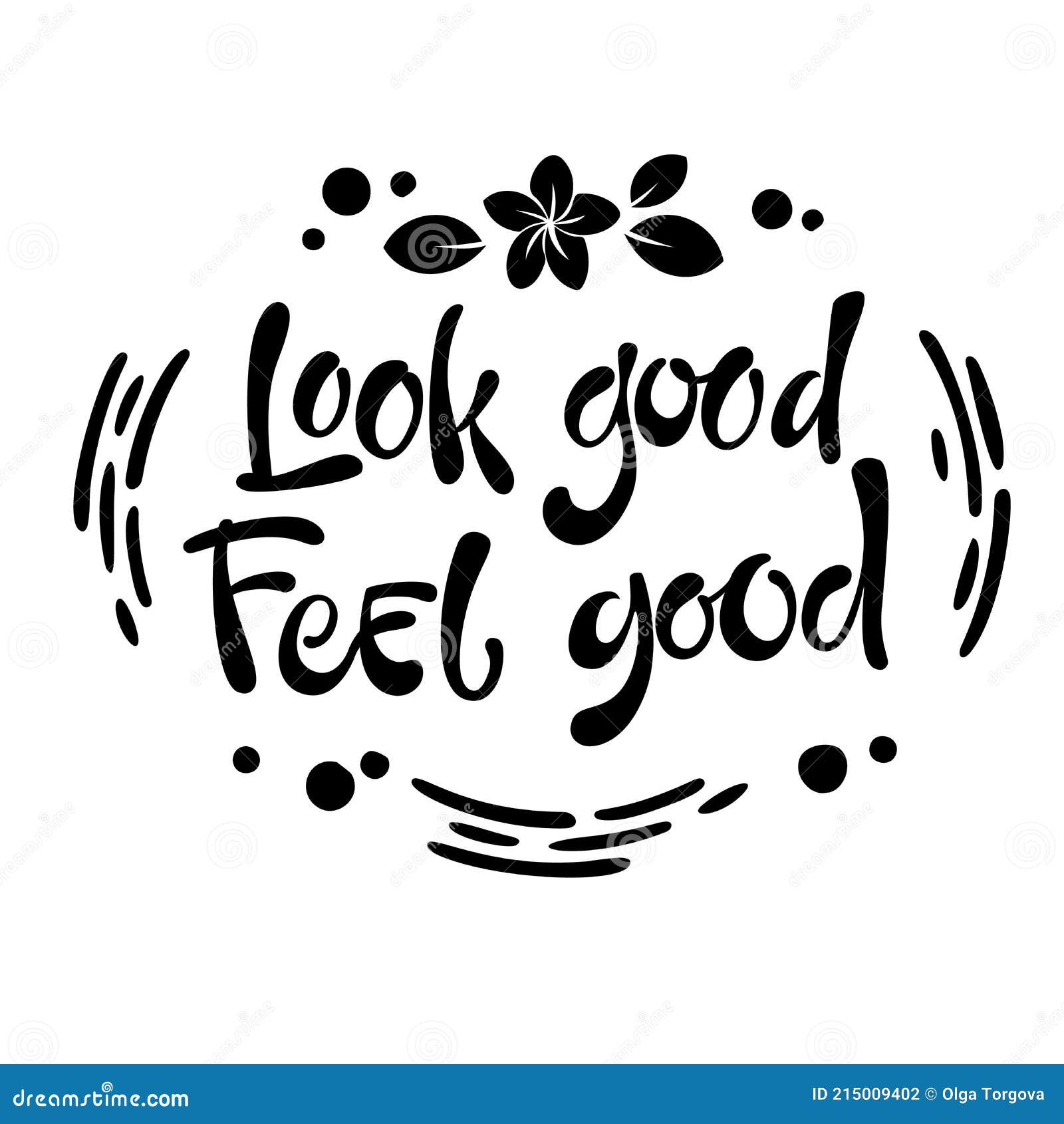 Quote: Looking Good is Feeling Good!