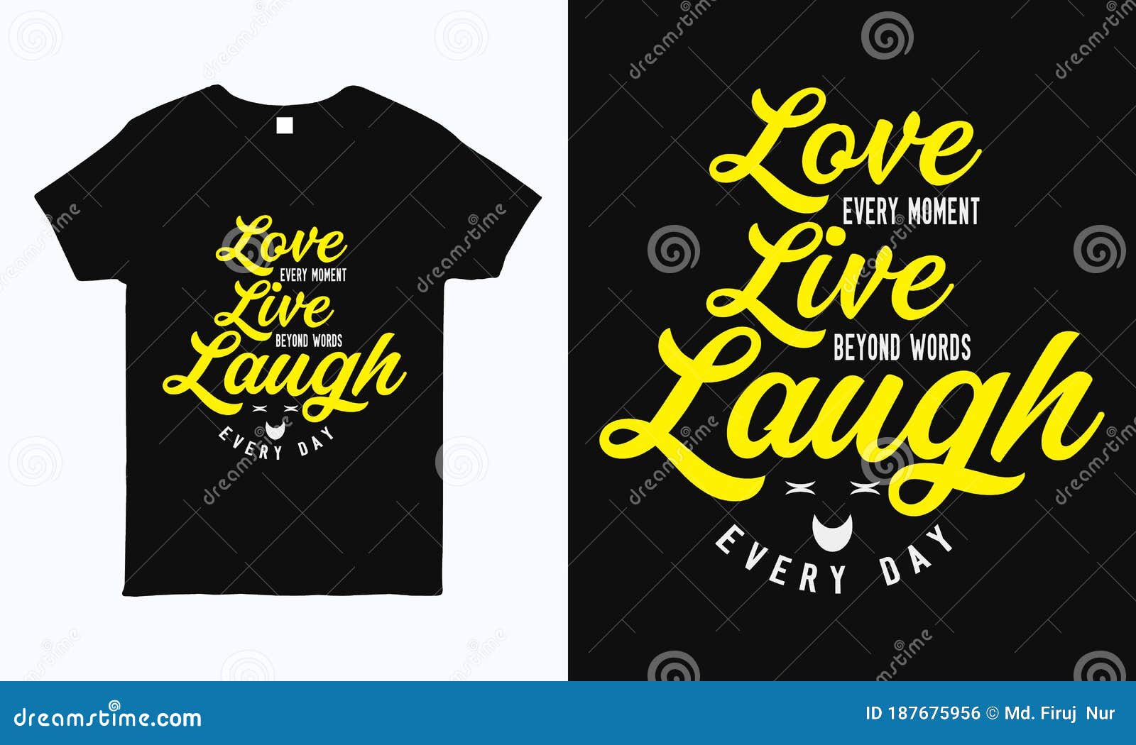 Love Every Moment. Typography Motivational T Shirt Design Template ...