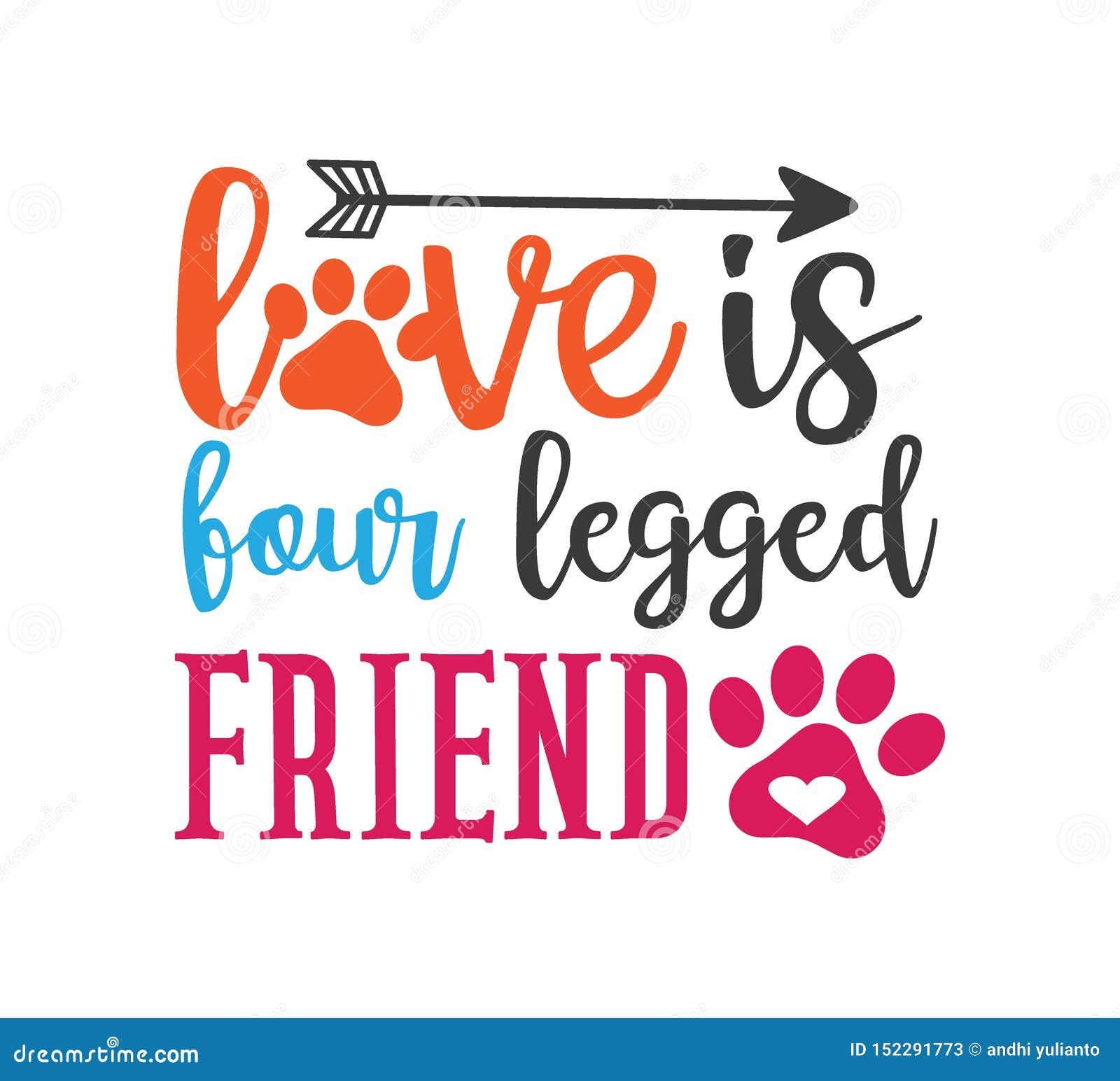 Download Love Is Four Legged Friend Inspiring Funny Quote Vector ...