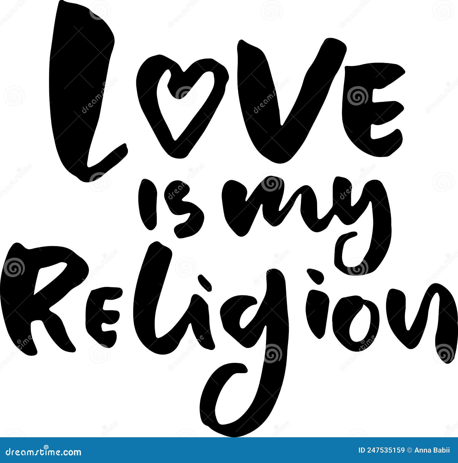 Love is My Religion. Modern Grunge Dry Brush Lettering. Stock Vector ...