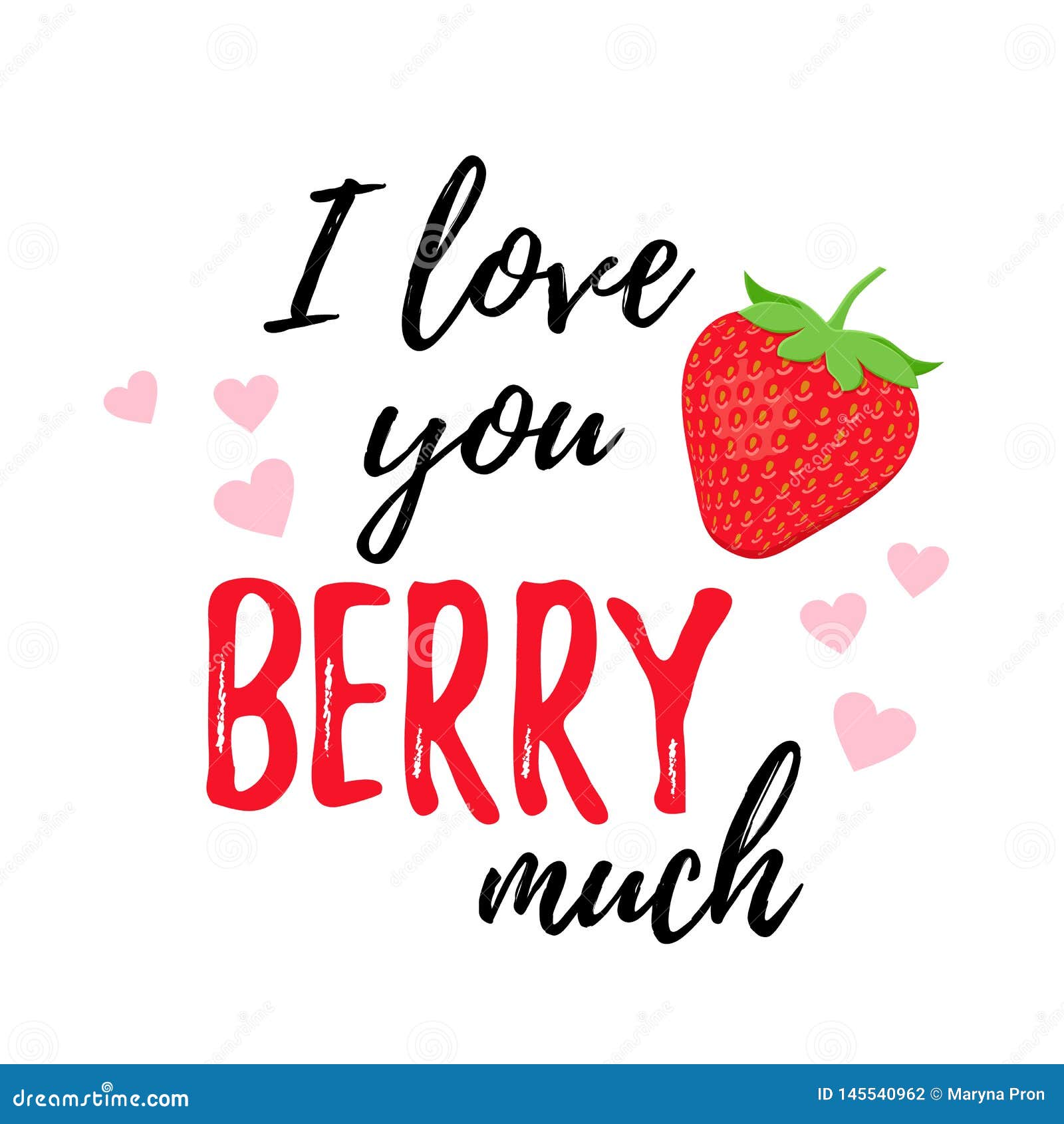 Love You Berry Much, Strawberry Quote Design. Vector Illustration Stock