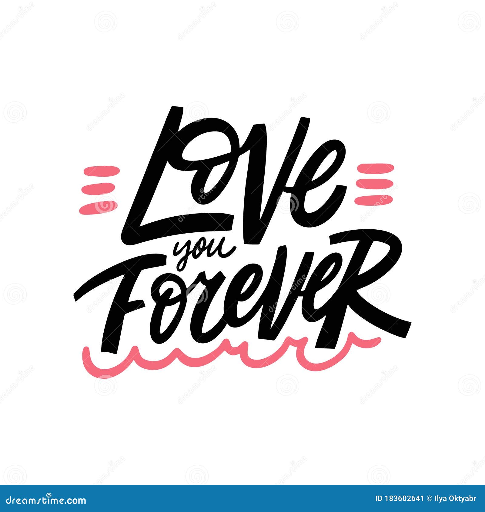 Download Love You Forever. Hand Written Lettering Quote. Colorful ...