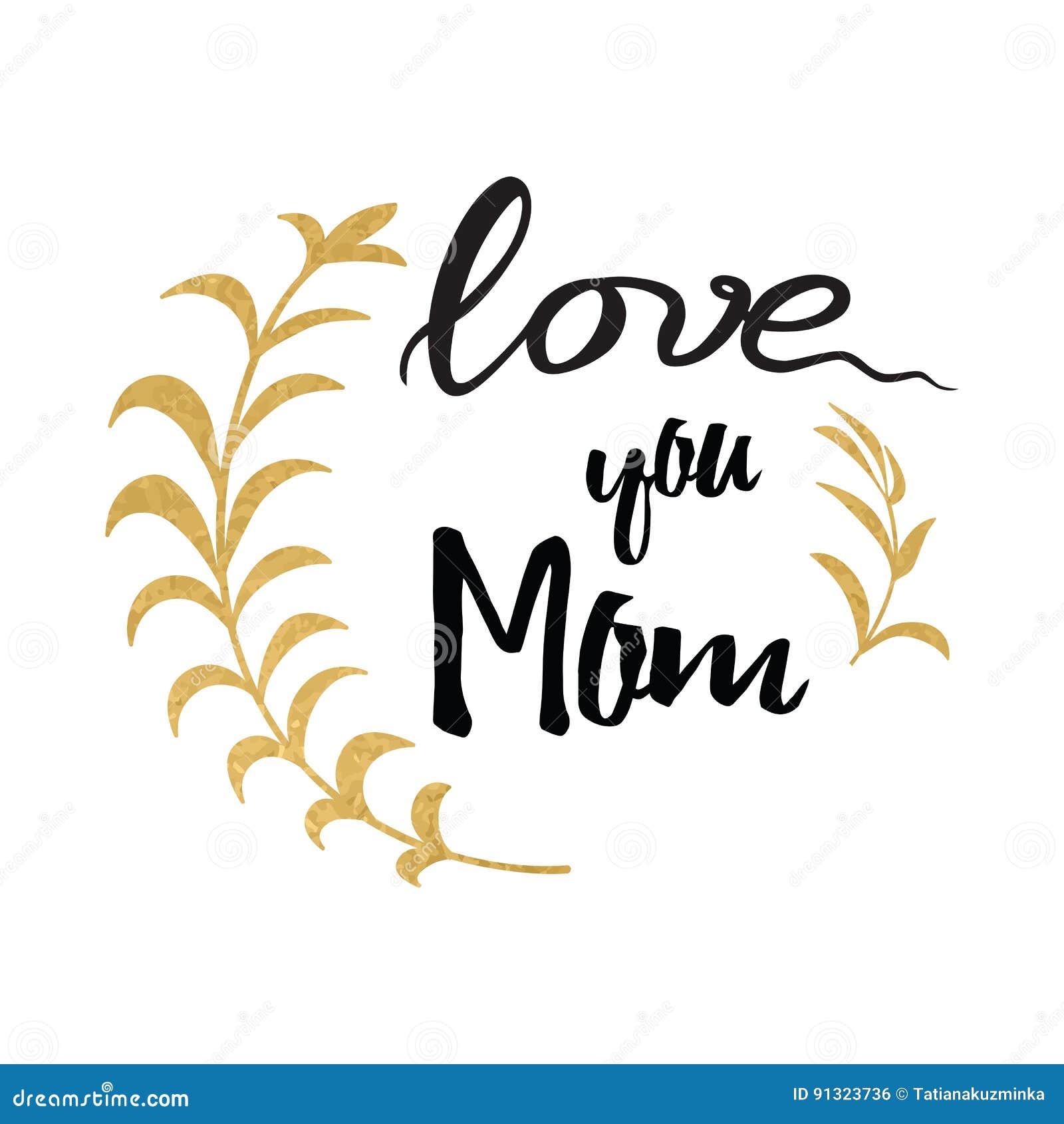 Love You Mom. Ink Brush Handwritten Lettering Background Decorated ...