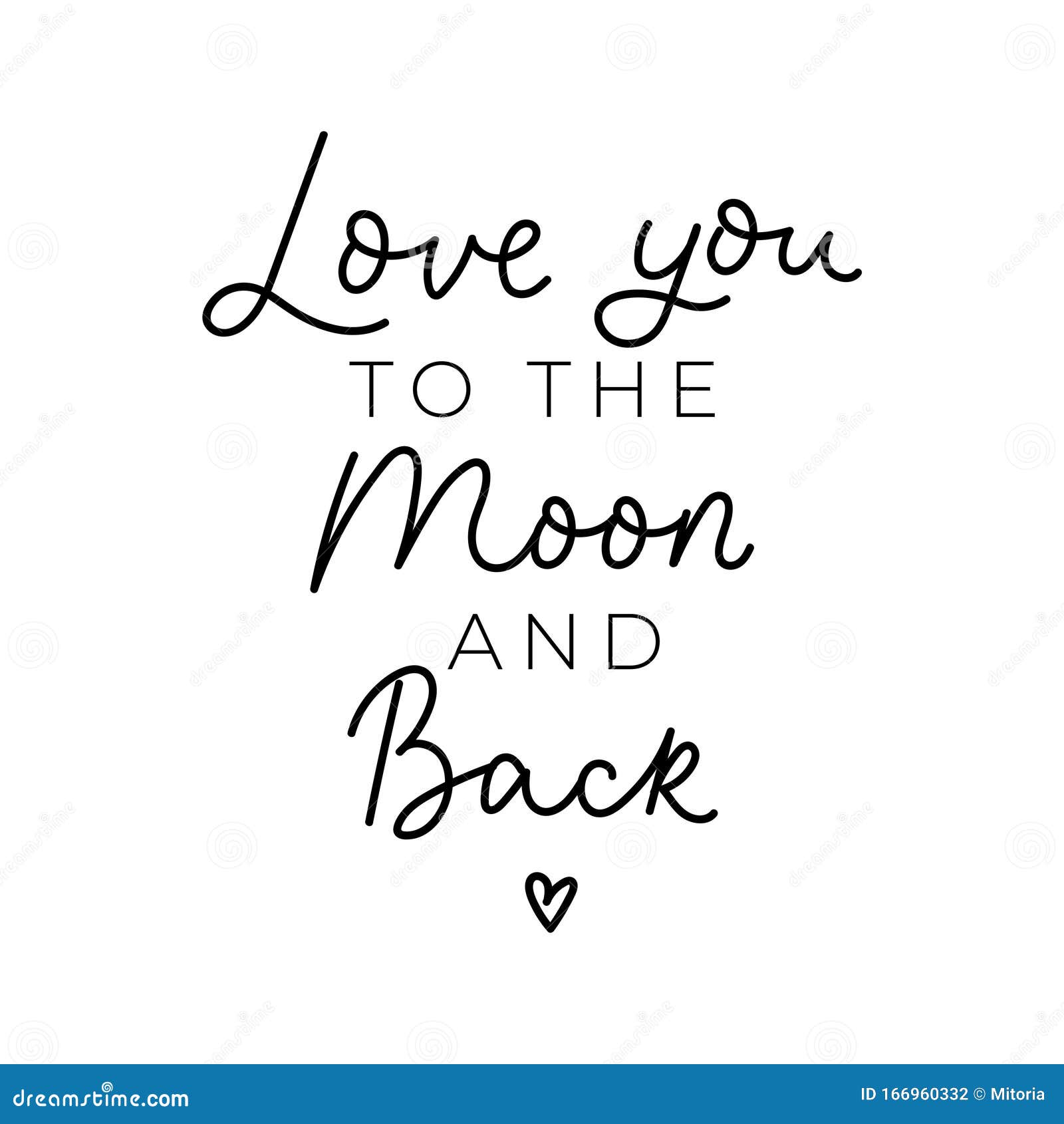 I Love You To The Moon And Back Origine Love You To the Moon and Back Print with Lettering Stock Vector