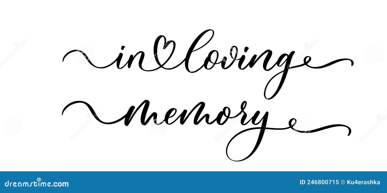 in loving memory handwritten typography lettering. happy valentines day calligraphy inscription.