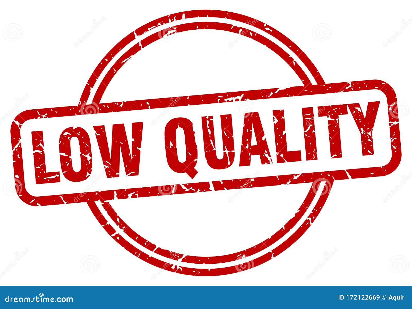 Low Quality Stamp. Low Quality Round Grunge Sign Stock Vector Illustration of round, seal