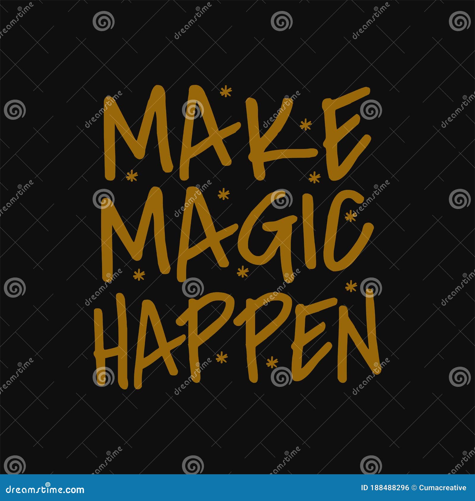 Make Magic Happen. Motivational and Inspirational Quote Stock Vector