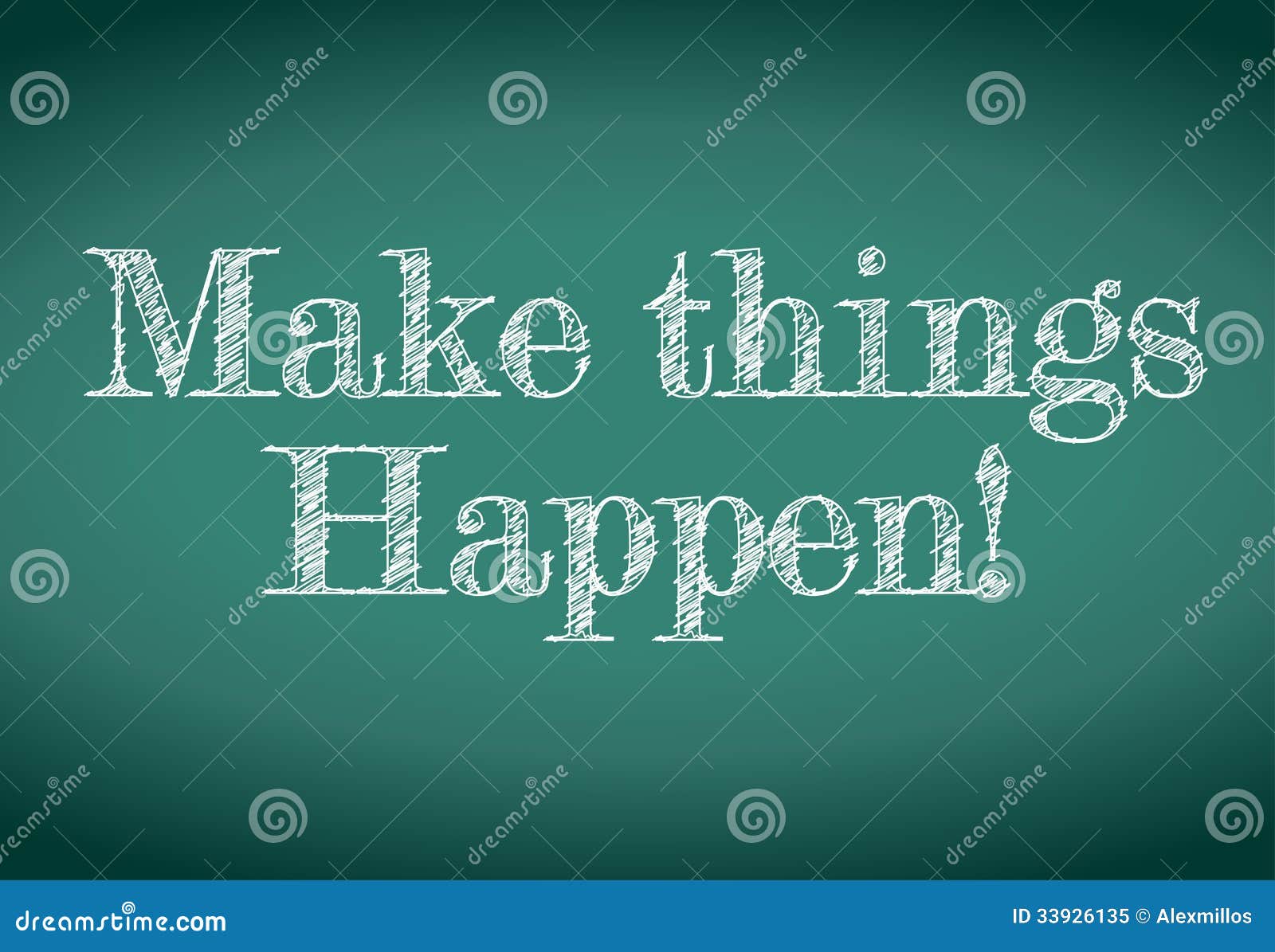 Make your happen. Things happen иллюстрация. Make things happen. Making things happen. Картина с надписью make things happen.