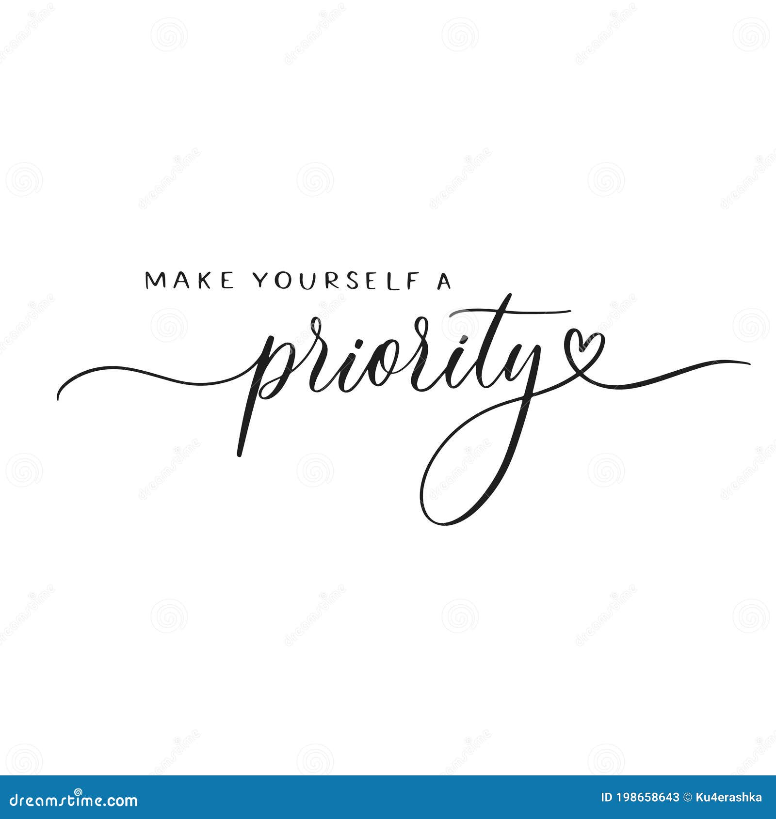 make yourself a priority - calligraphy inscription.