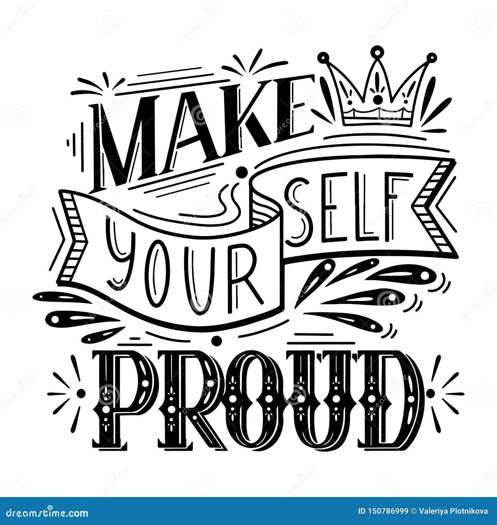 Make Yourself Proud. Lettering Original Composition. Inspirational ...