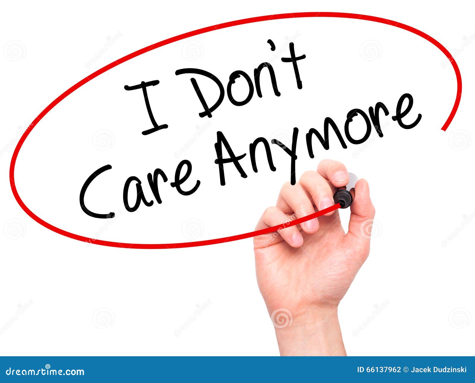 Man Hand Writing I Don T Care Anymore With Black Marker On Visua Stock Photo Image Of Guidelines Journey