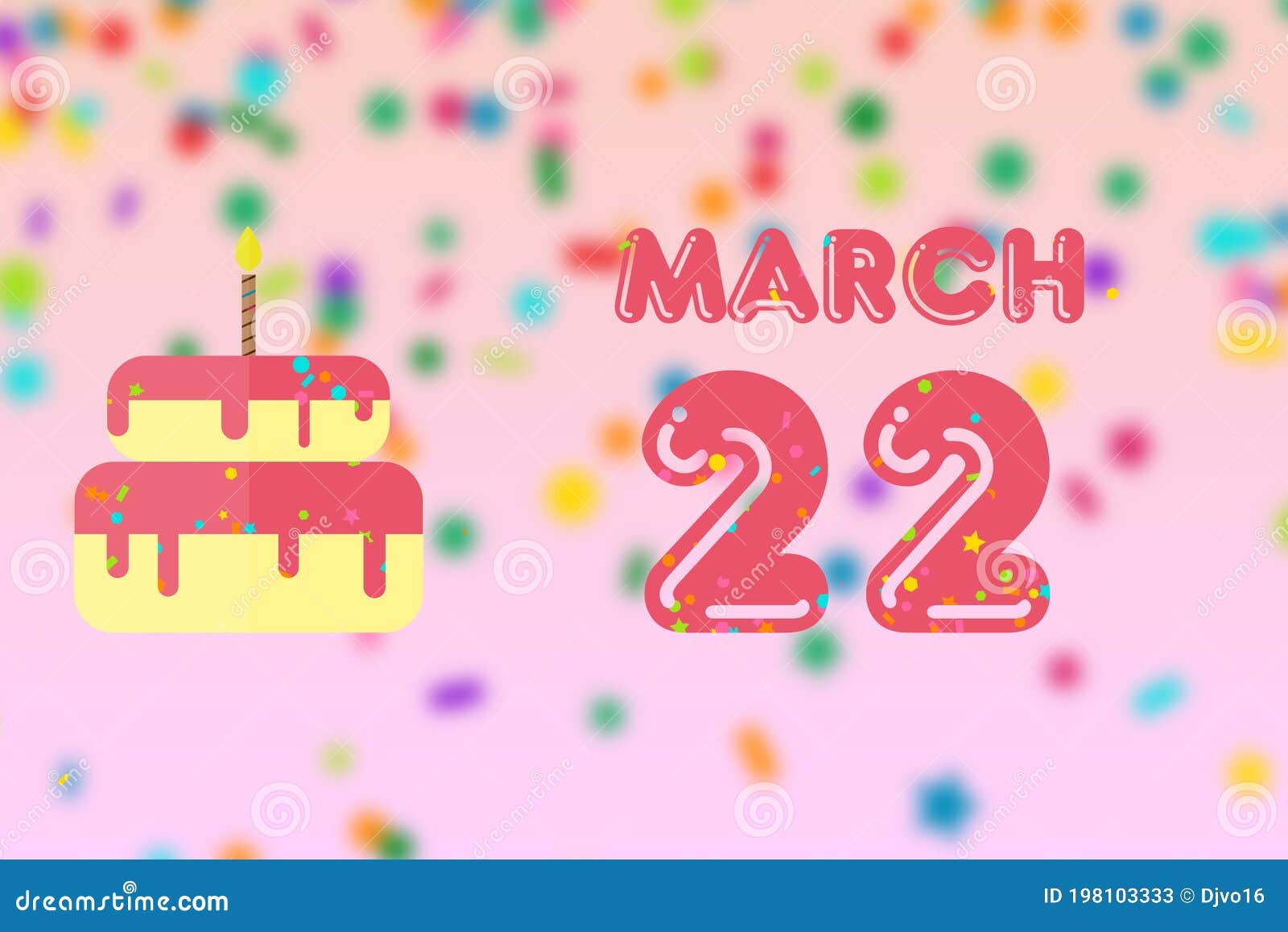 March 22nd. Day 22 of Month,Birthday Greeting Card with Date of Birth and Birthday Cake. Spring Month, Day of the Year Concept Stock Illustration - Illustration of icon, background: 198103333