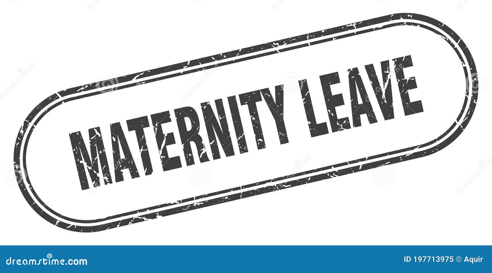 Maternity Leave Stamp. Rounded Grunge Textured Sign. Label Stock Vector Illustration of stamp