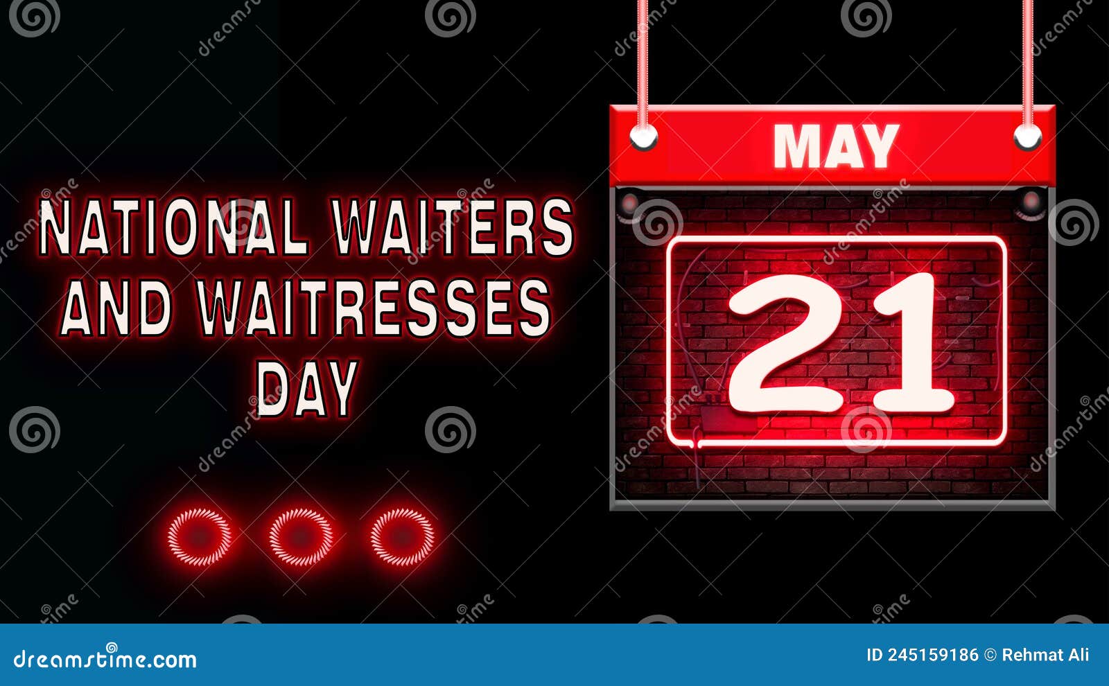 21 May, National Waiters and Waitresses Day, Neon Text Effect on Black