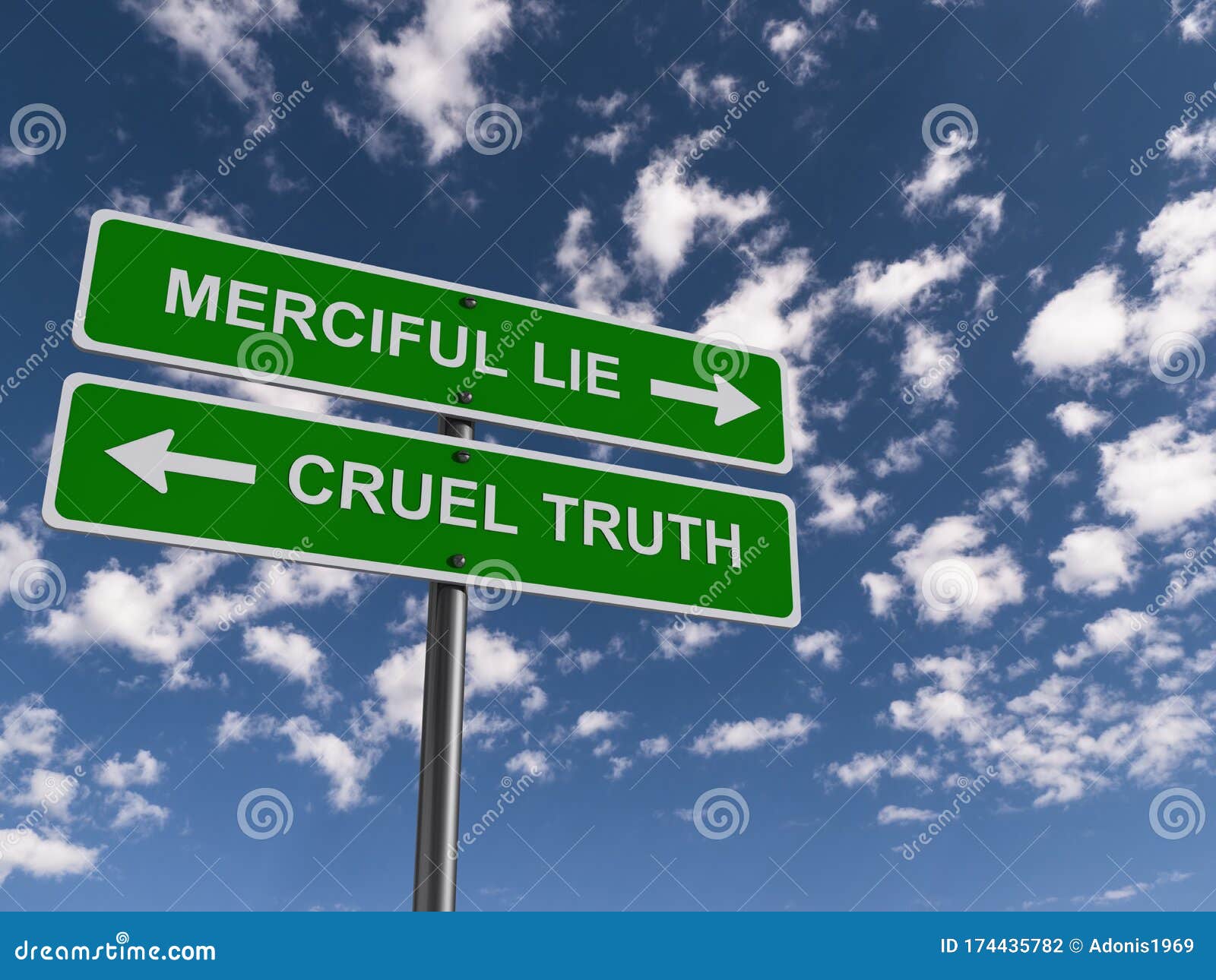 merciful lie cruel truth traffic sign