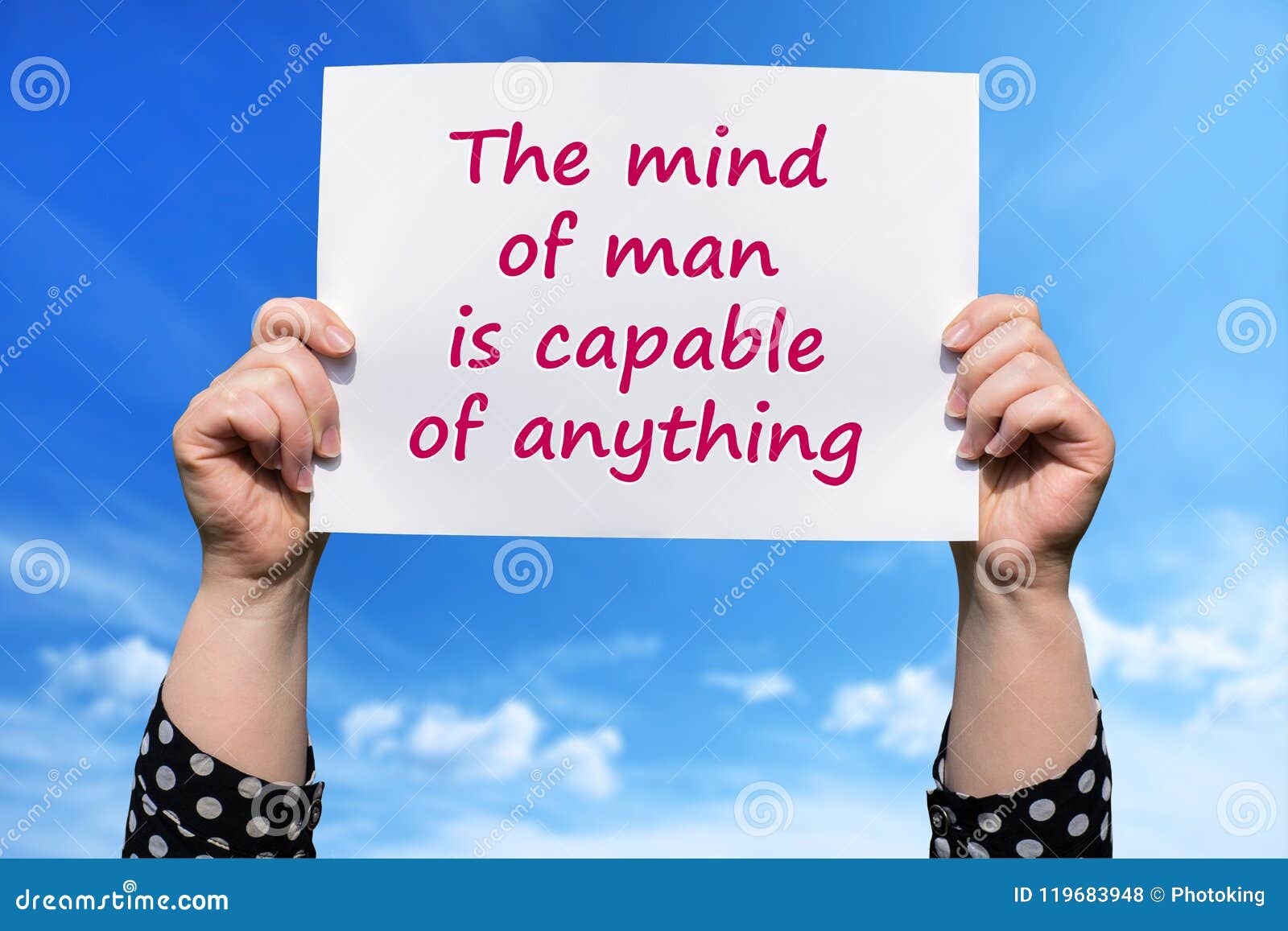 the mind of man is capable of anything
