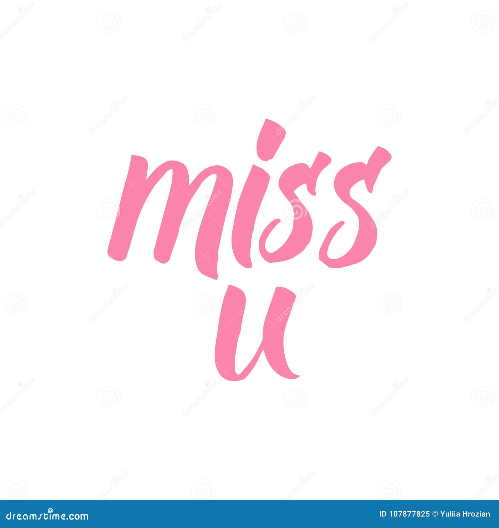 Miss U! Hand Written Calligraphic Phrase for Valentine`s Day Designs