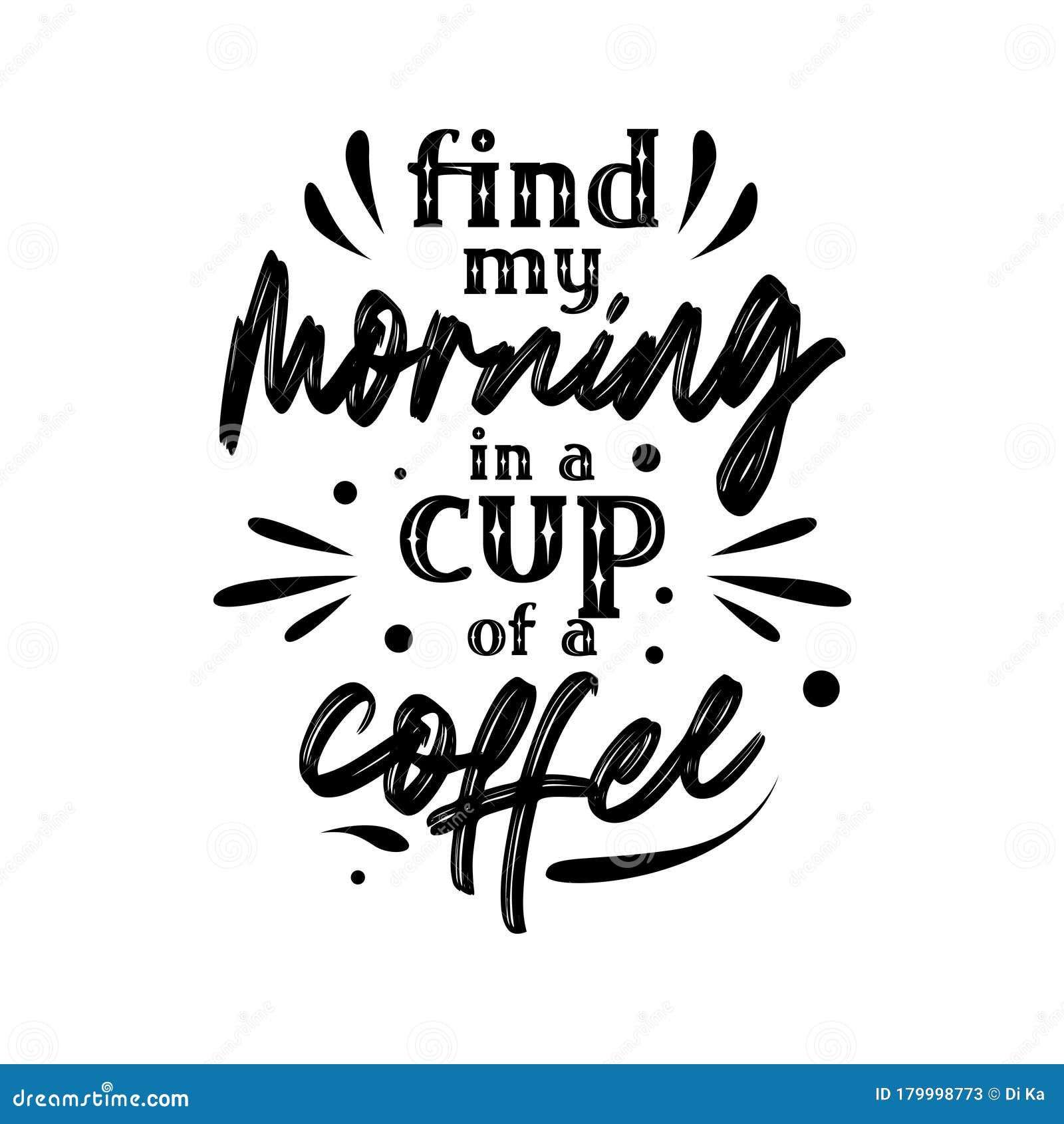 Quote. Quote. Quotes Design. Lettering Poster about Coffe, Drink and