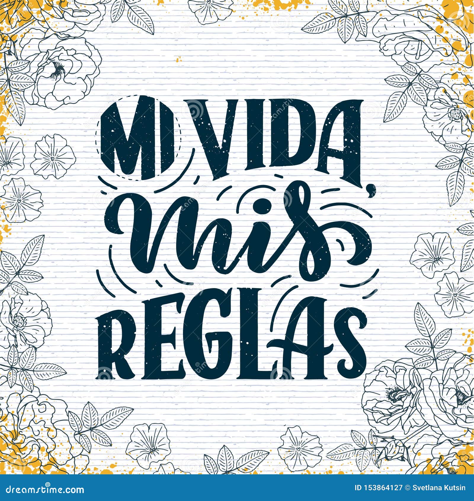 modern lettering spanish - mi vida mis reglas my life, my rules , great  for any purposes. greeting card  template.