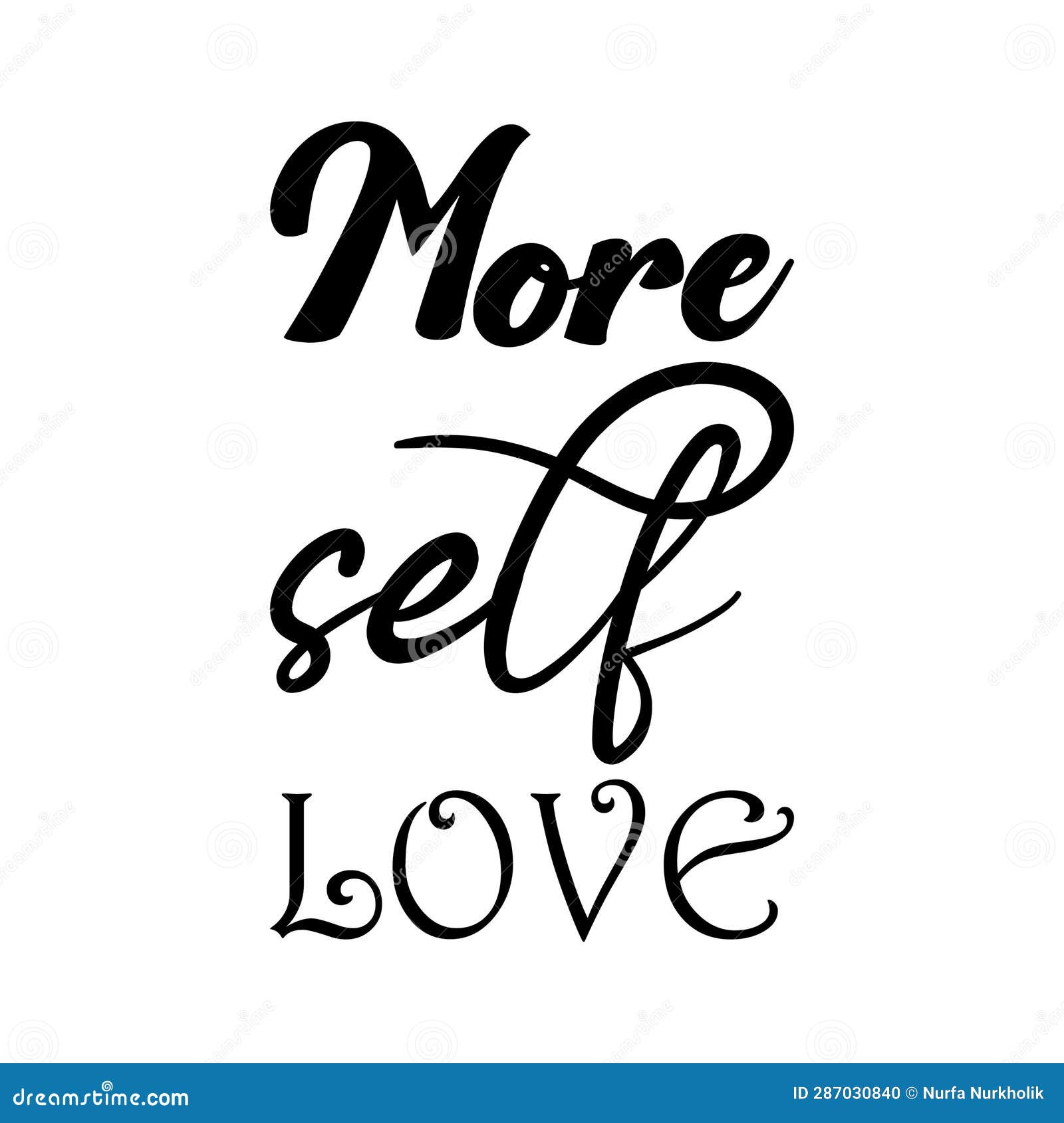 More Self Love Black Letter Quote Stock Illustration - Illustration of ...