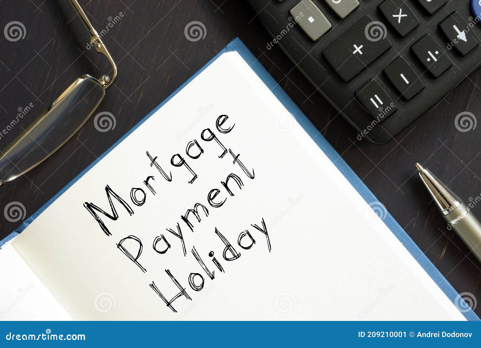 Mortgage Payment Holiday is Shown on the Conceptual Photo Using the