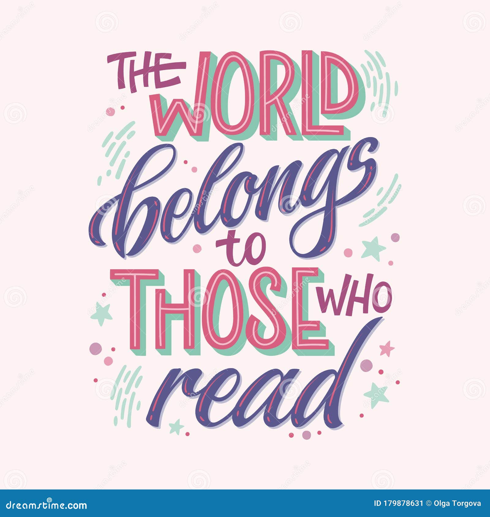 motivation lettering quote about books and reading - the world belongs to those who read. colorful  for book cafe