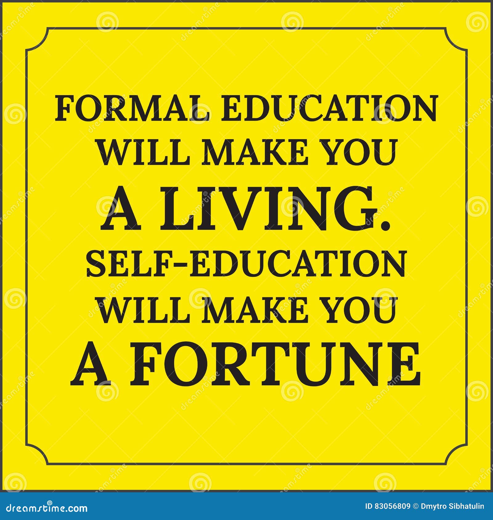 Motivational Quote. Formal Education Will Make You a Living Stock ...