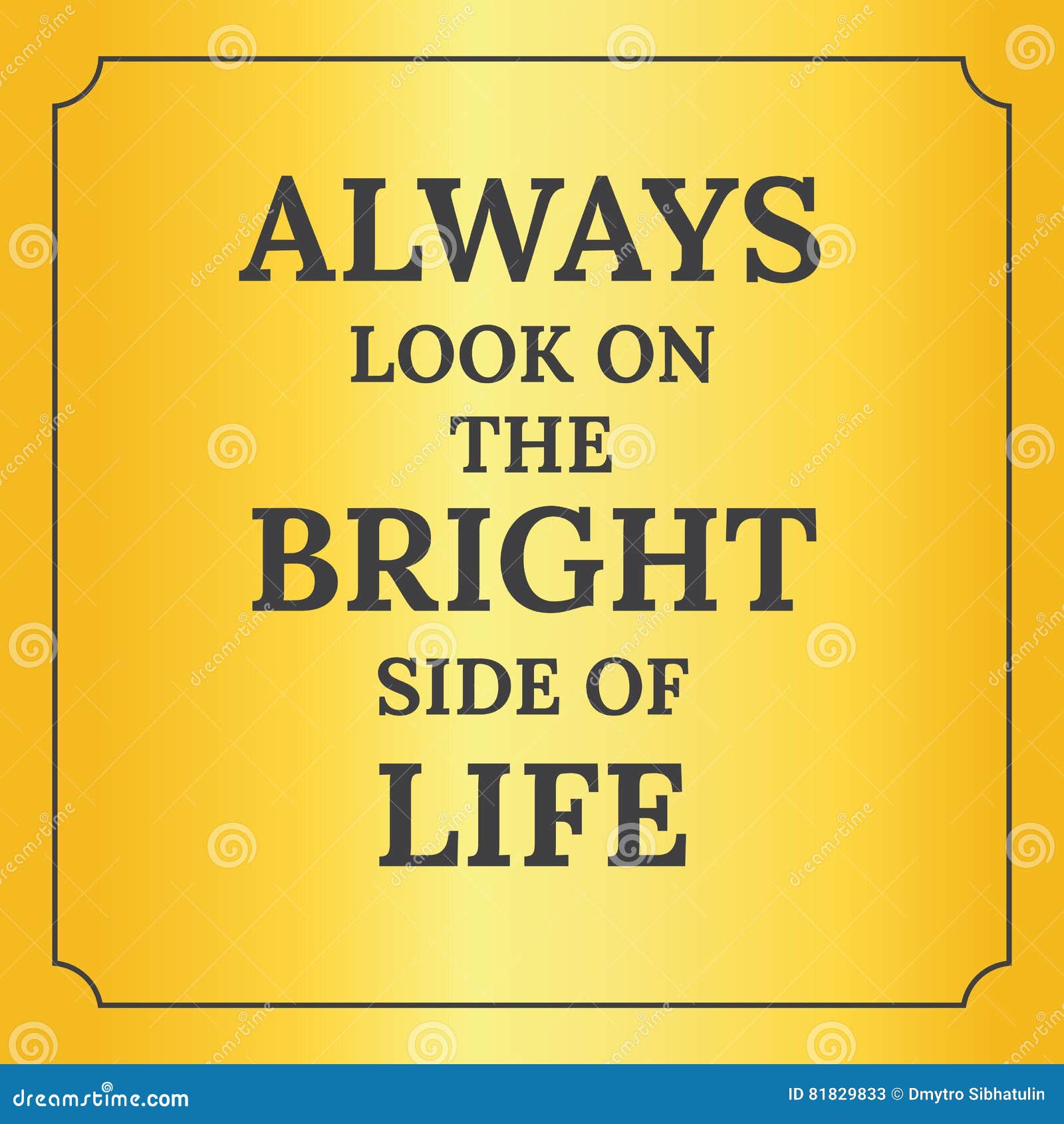 Royalty Free Vector Download Motivational Quote Always Look The Bright Side Life