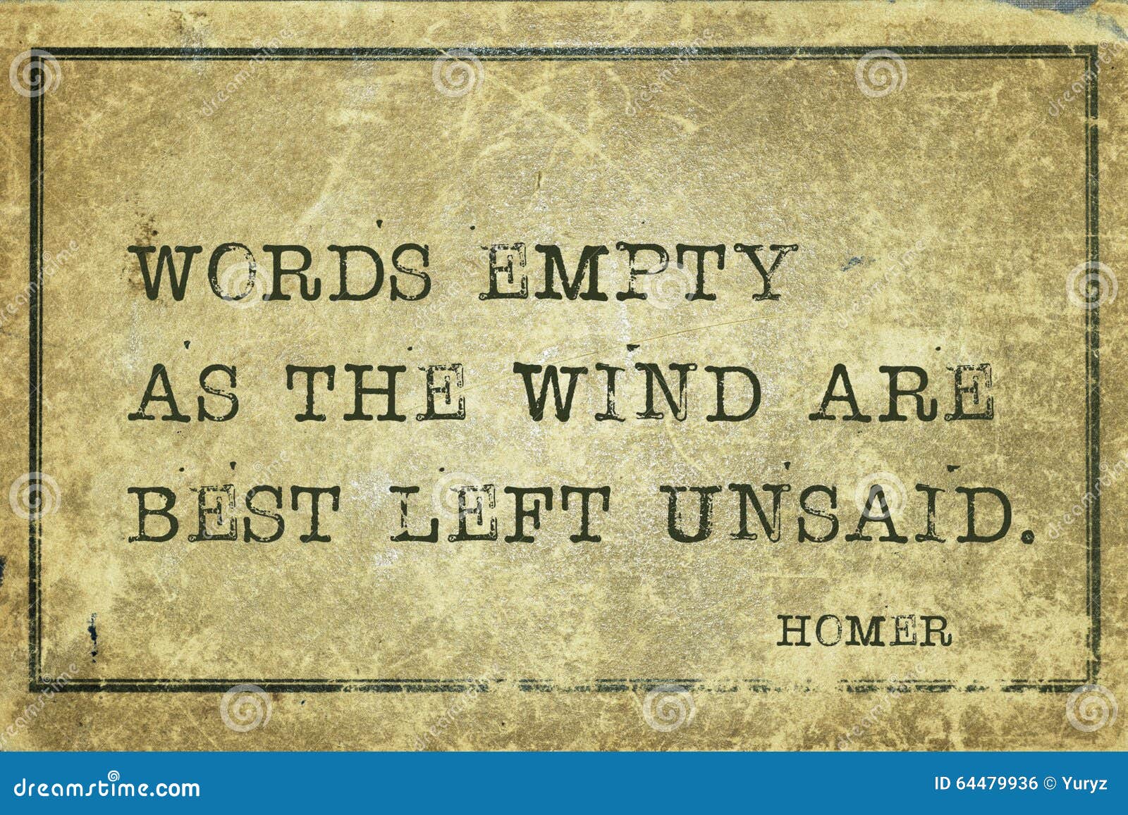 Mots comme vent Homer. Mots vides comme le vent mieux sont laissés inexprimé - citation de Homer de poète du grec ancien imprimée sur le carton grunge de vintage