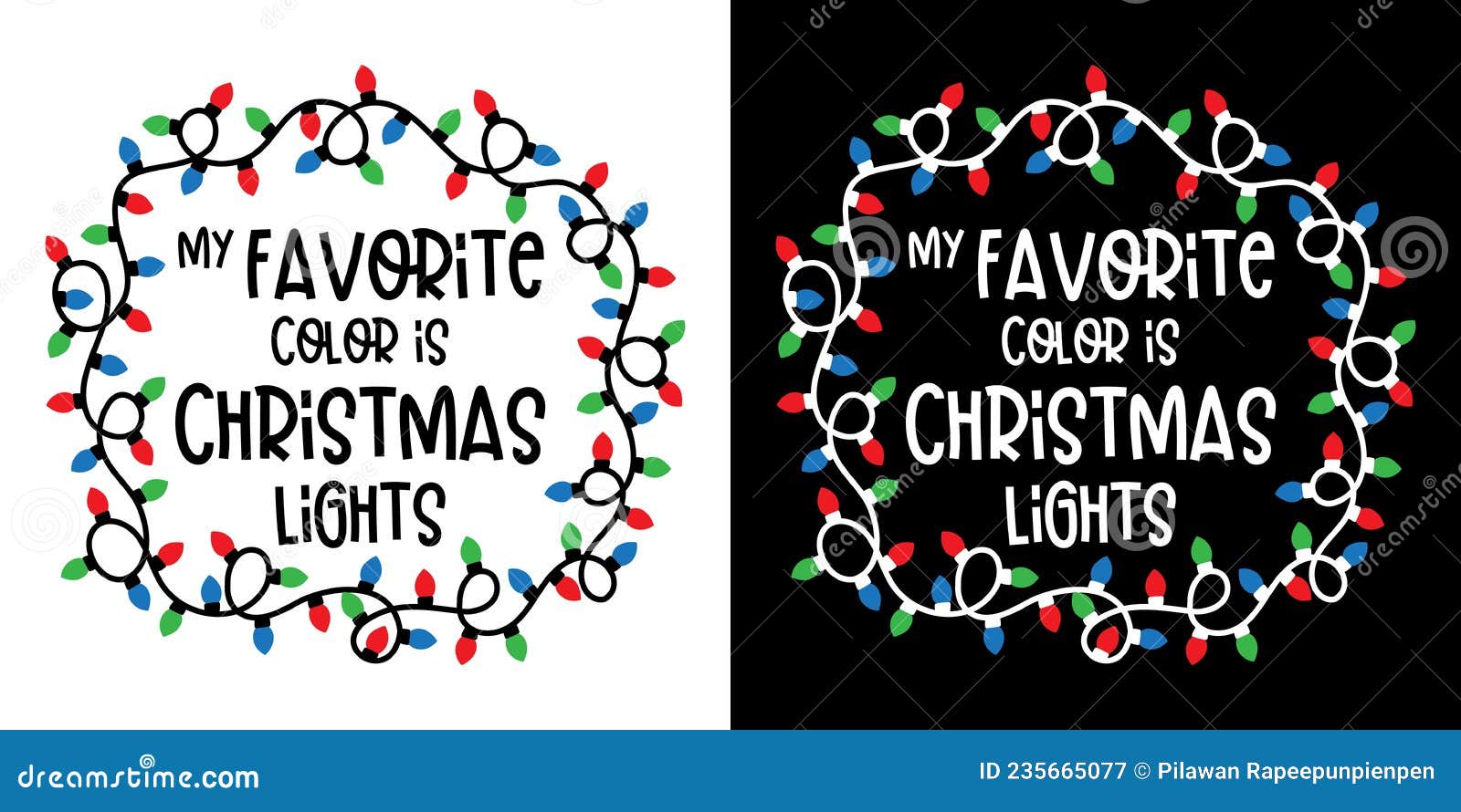 konsol naturlig Tropisk My Favorite Color is Christmas Lights Doodle X Mas Season Hand Drawn Design  for T-shirt, Greeting Card or Poster Design Background Stock Vector -  Illustration of greeting, decoration: 235665077