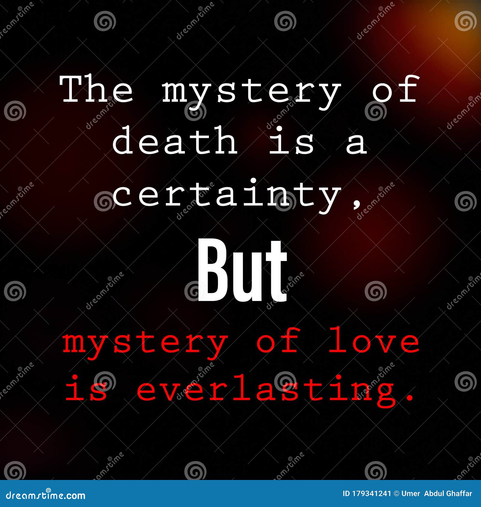the mystery of death is a certainty, but mystery of love is everlasting. death and love quote