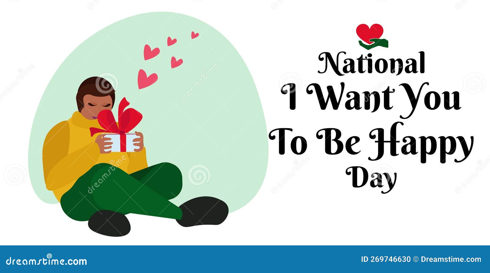 National I Want You To Be Happy Day, Idea for Poster, Banner, Flyer or