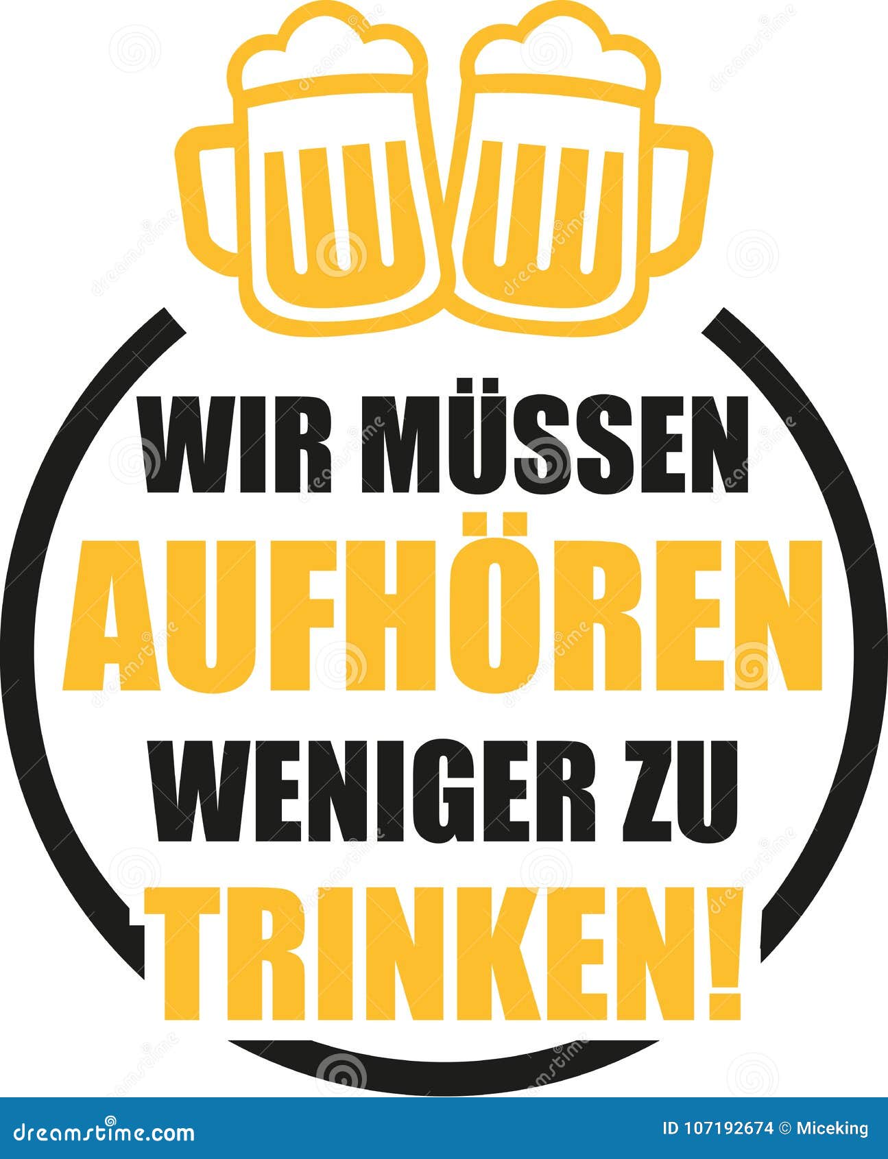 We Need To Stop Drinking less. German Drinking Saying. Stock Vector Illustration of bierkrug