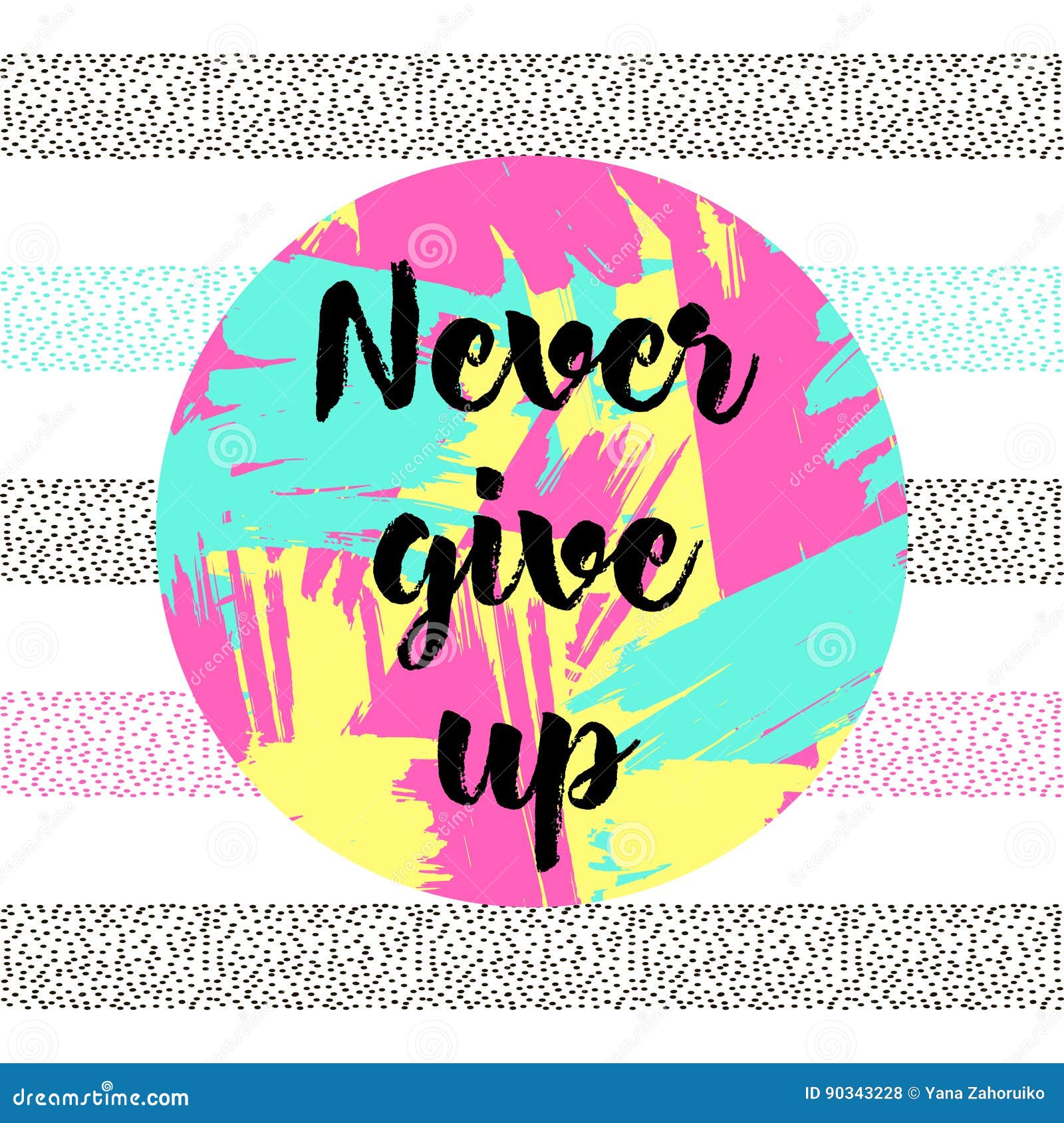 Never give up` stock vector. Illustration of calligraphy - 90343228
