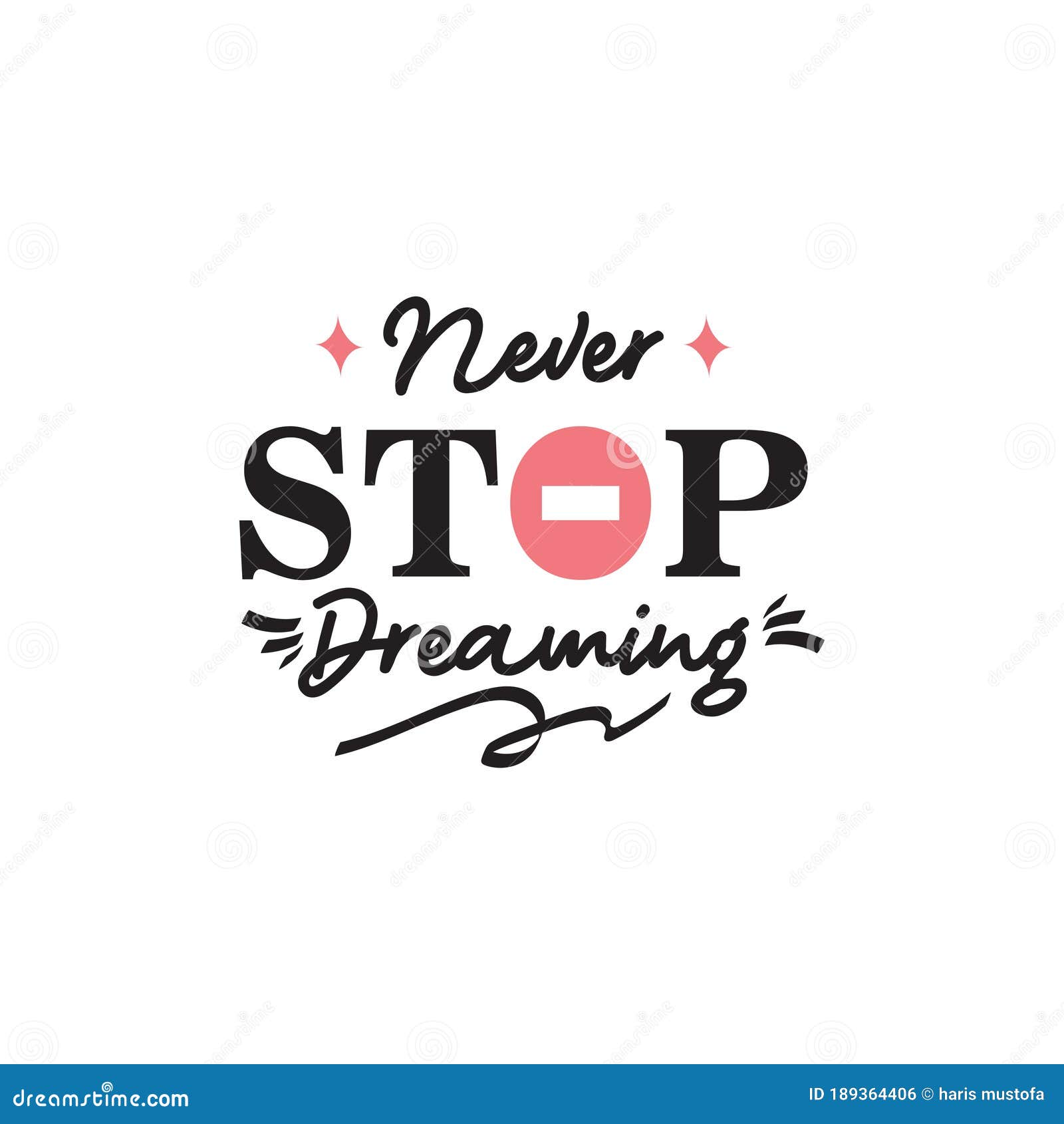 Never Stop Dreaming Motivational Quote Typography Design Stock Vector ...