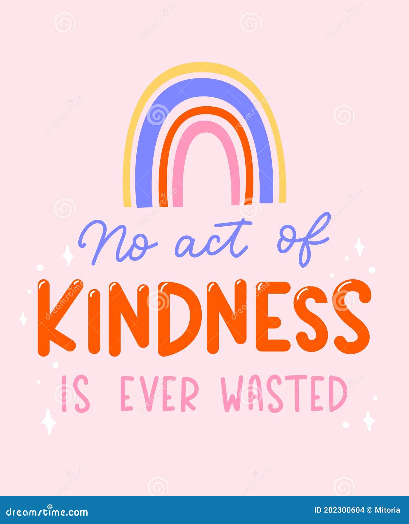 no act of kindness in ever wasted inspirational lettering quote with rainbow. be kind motivational typography 