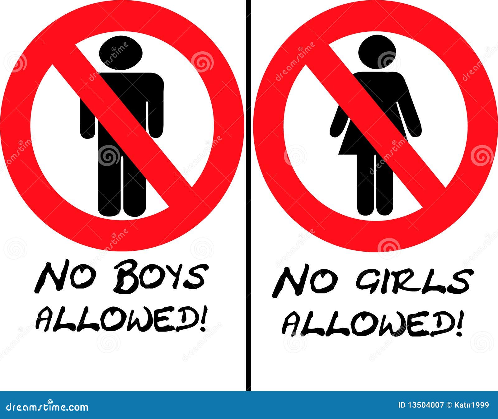 No Girls or Boys Allowed Signs.