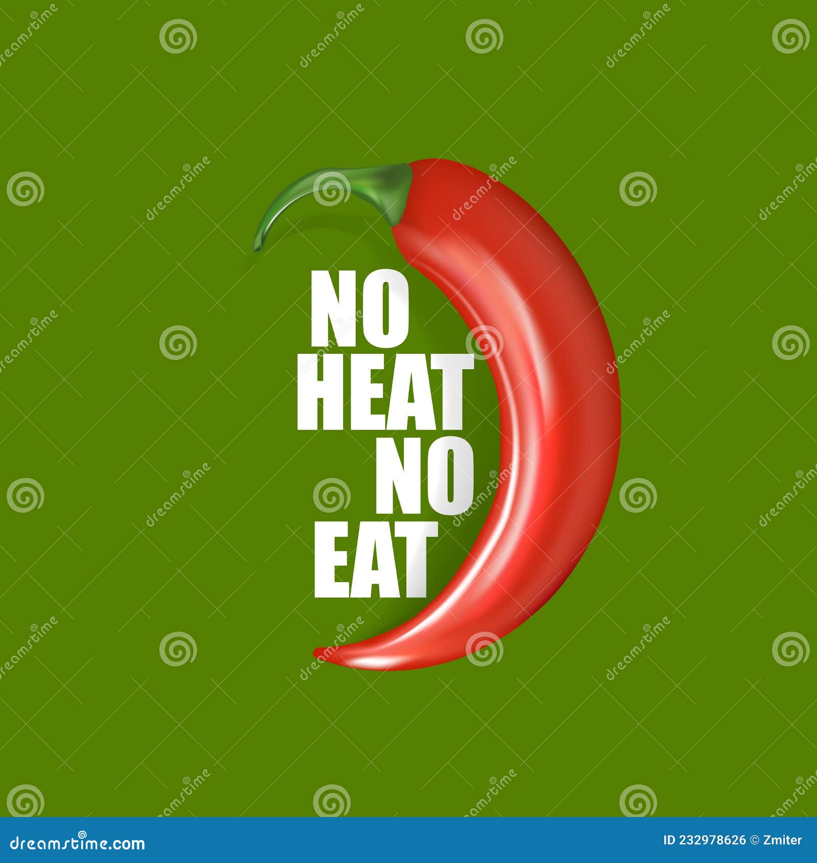 No Heat No Eat Poster or T Shirt Design Template. Red Chili Pepper with Funny Quote about Spicy Food Isolated on Green Stock Vector - Illustration of paprika, kitchen: 232978626 No Heat No Eat Poster or T Shirt Design Template. Red Chili Pepper with Funny Quote about Spicy Food Isolated on Green Stock Vector - Illustration of paprika, kitchen: 232978626
