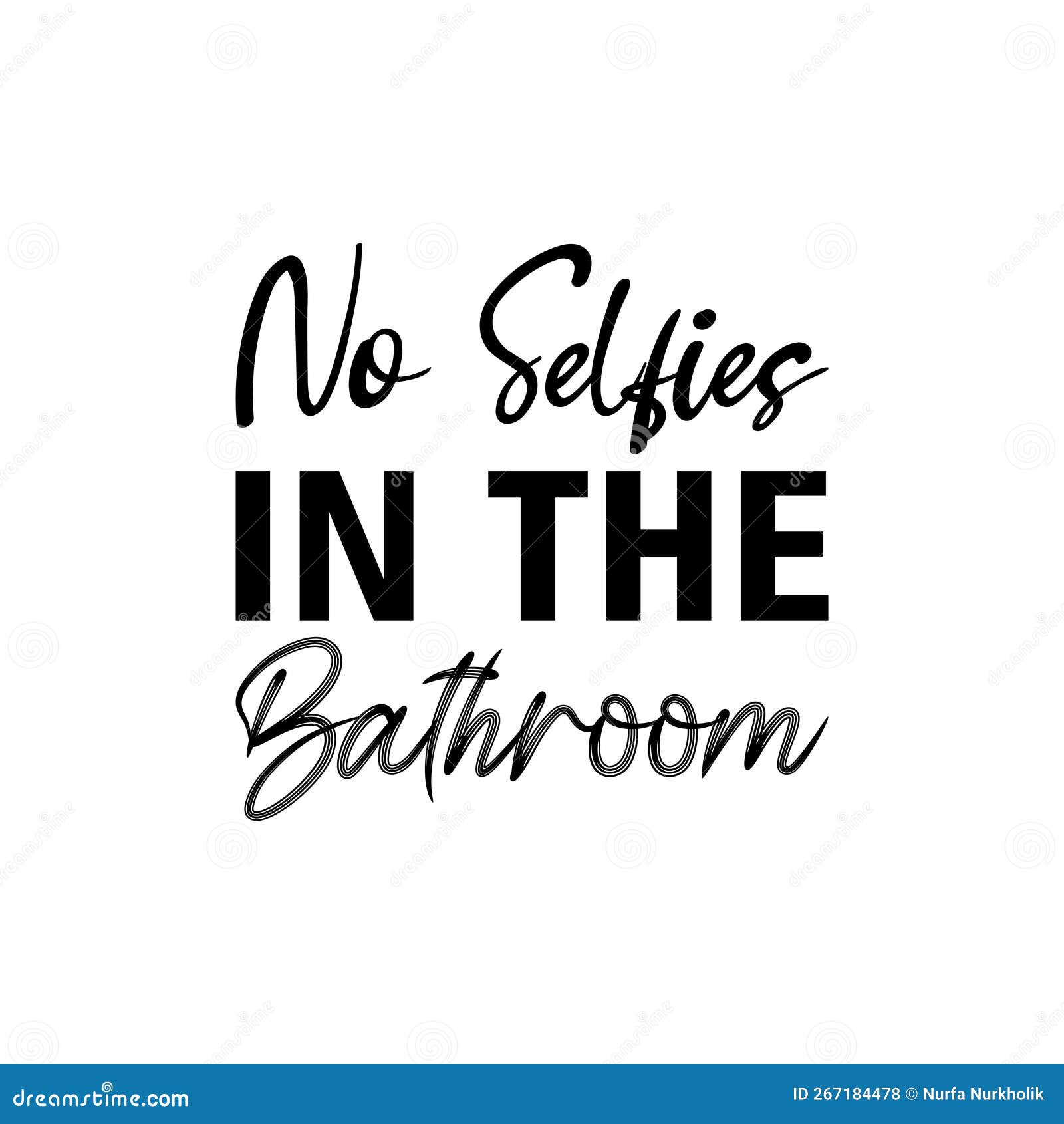 No Selfies In The Bathroom Please Vector Illustration, Hand Drawn
