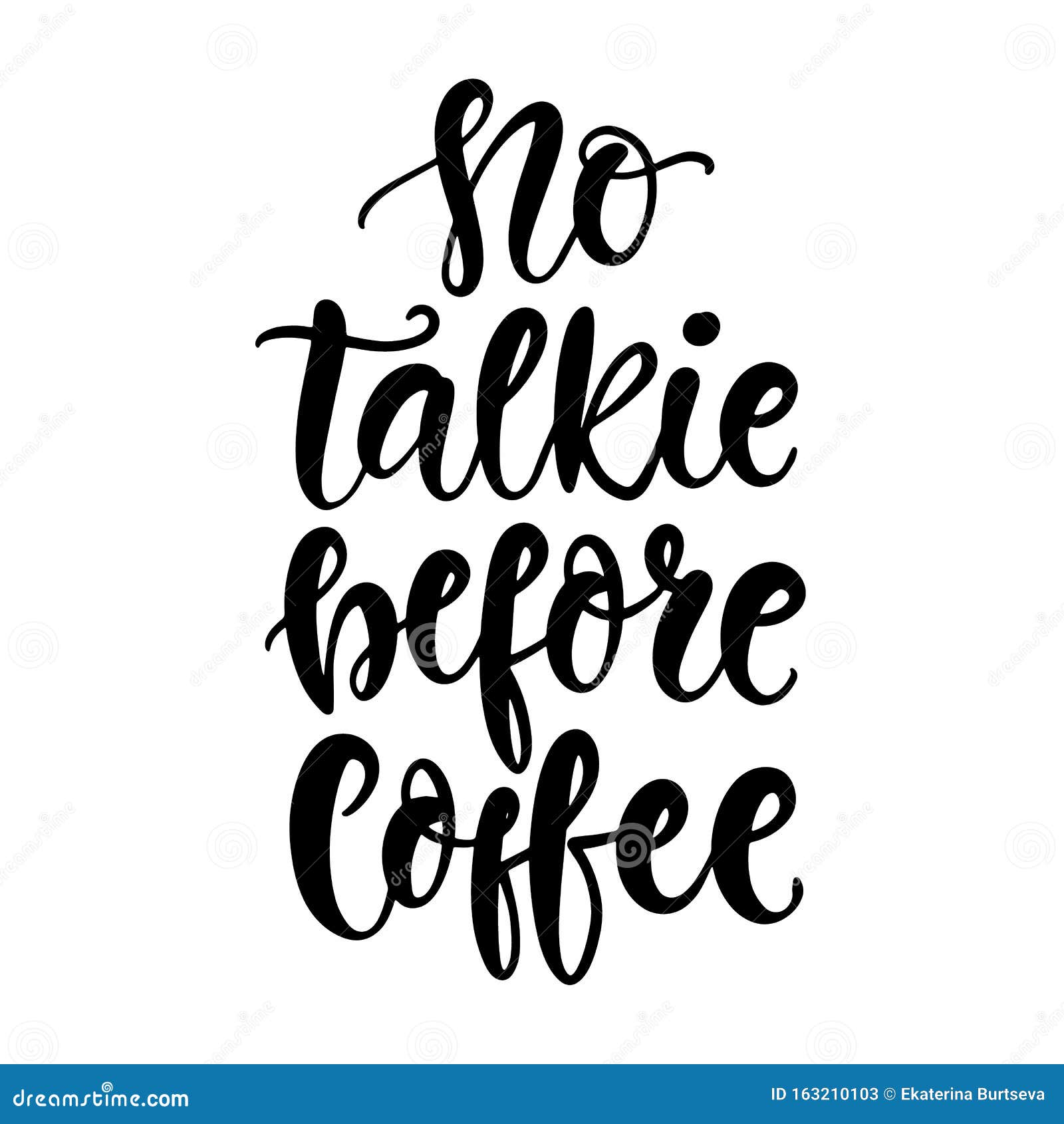 Download No Talkie Before Coffee Hand Written Lettering Stock ...