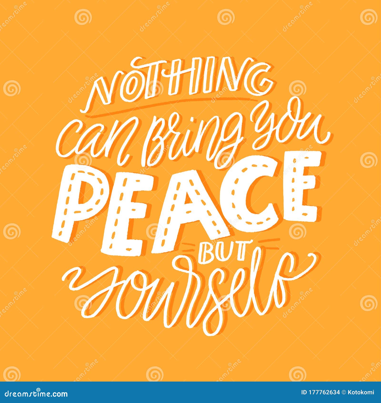 nothing can bring you peace but yourself. support quote about inner calm and mindfulness practice. selfcare slogan