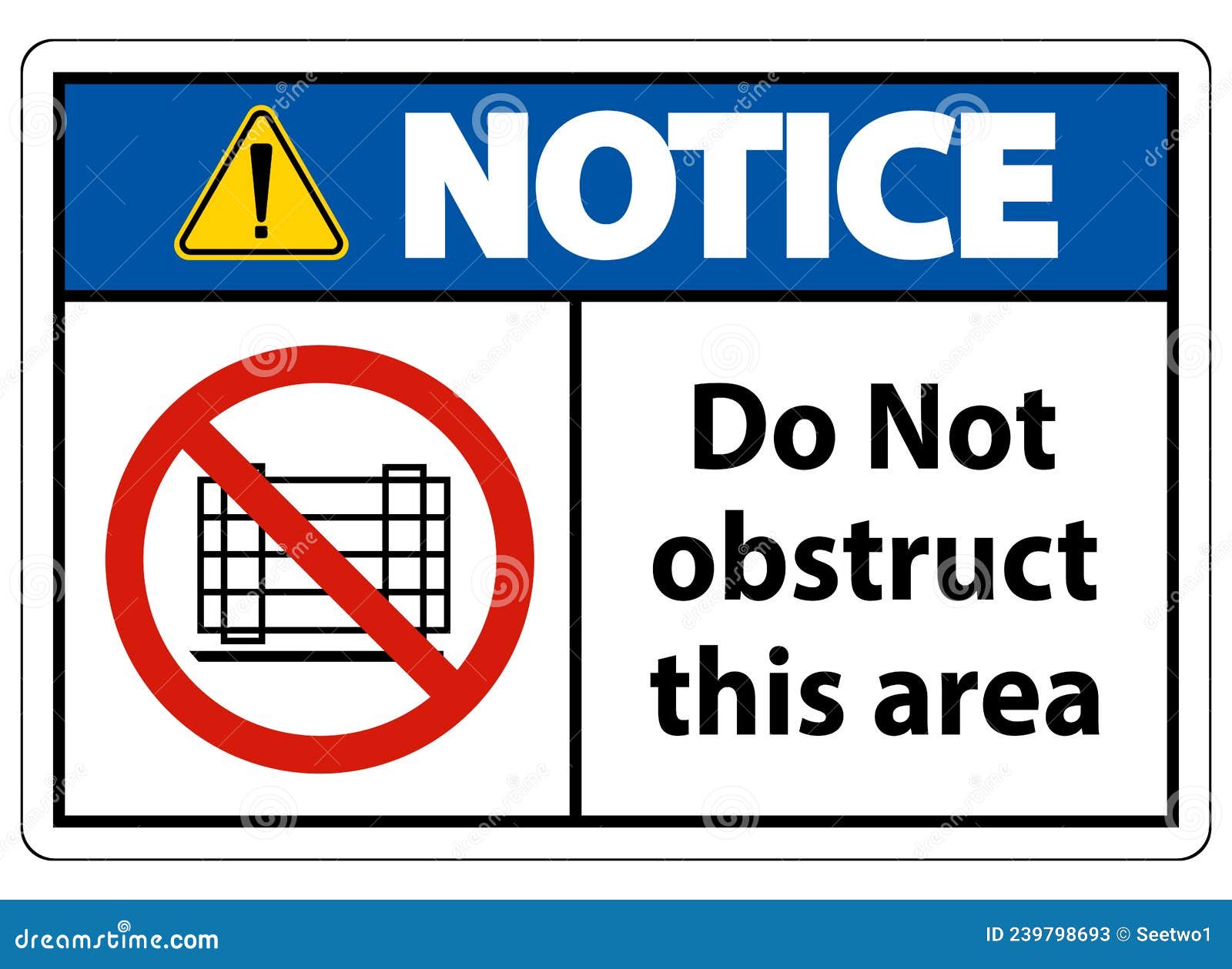 Notice Do Not Obstruct this Area Signs Stock Vector - Illustration of ...