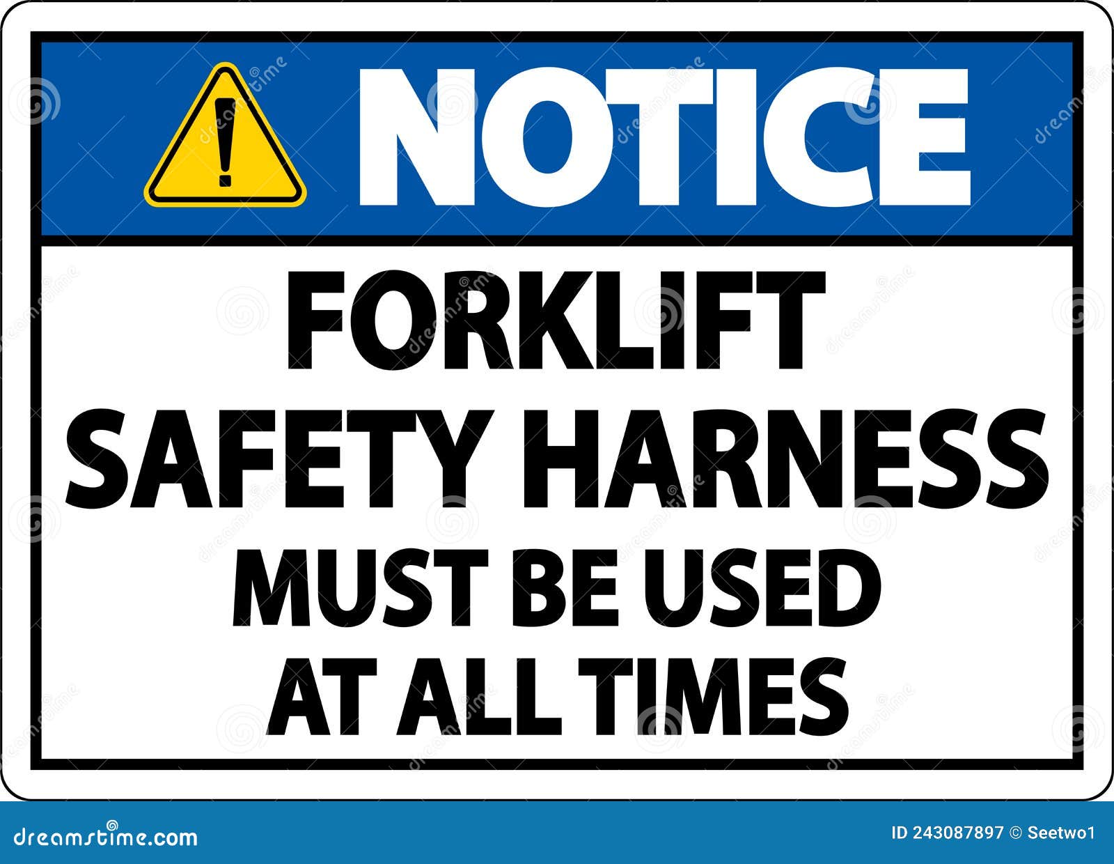 Notice Forklift Safety Harness Sign on White Background Stock Vector