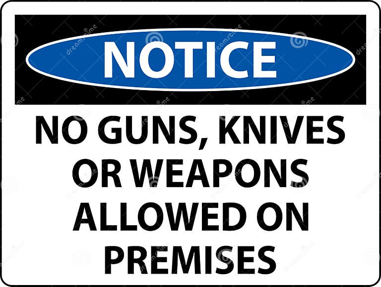 Notice Gun Rules Sign No Guns, Knives or Weapons Allowed on Premises