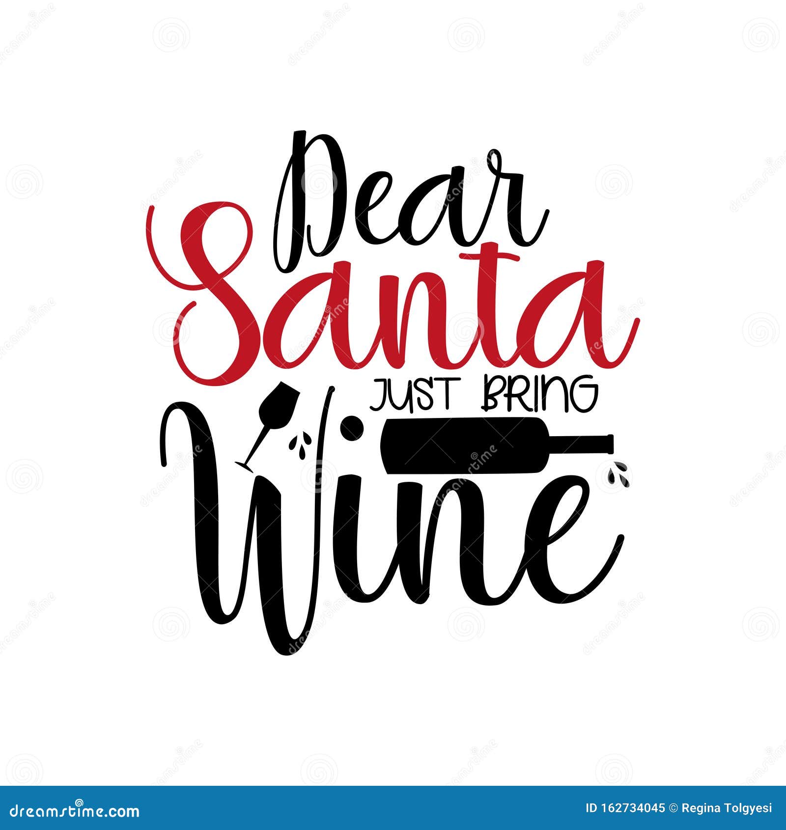 dear santa just bring wine- funny christmas text, with bottle and glass silhouette.