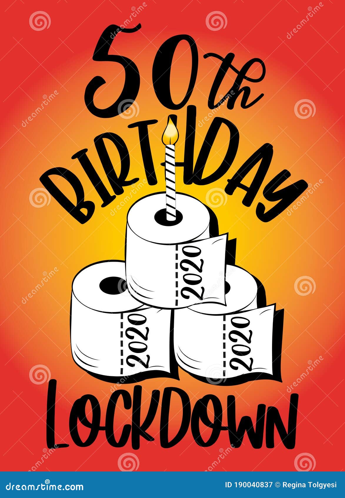 50th Birthday 2020 Lockdown - Funny Birthday Text with Toilet Paper Cake and Candle. Coronavirus Stock Vector - Illustration of disease, covid19: 190040837 50th Birthday 2020 Lockdown - Funny Birthday Text with Toilet Paper Cake and Candle. Coronavirus Stock Vector - Illustration of disease, covid19: 190040837