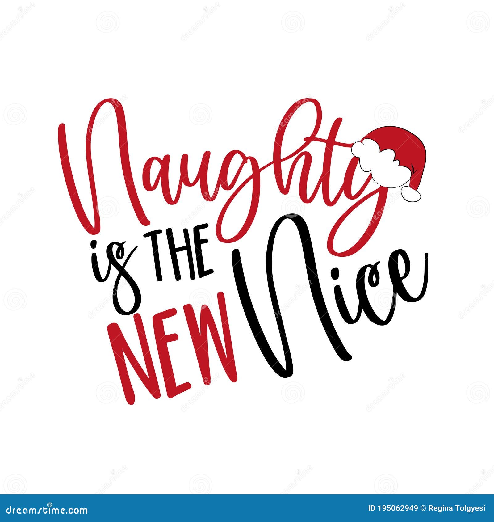naughty is the new nice- chiristmas phrase with santa`s cap.