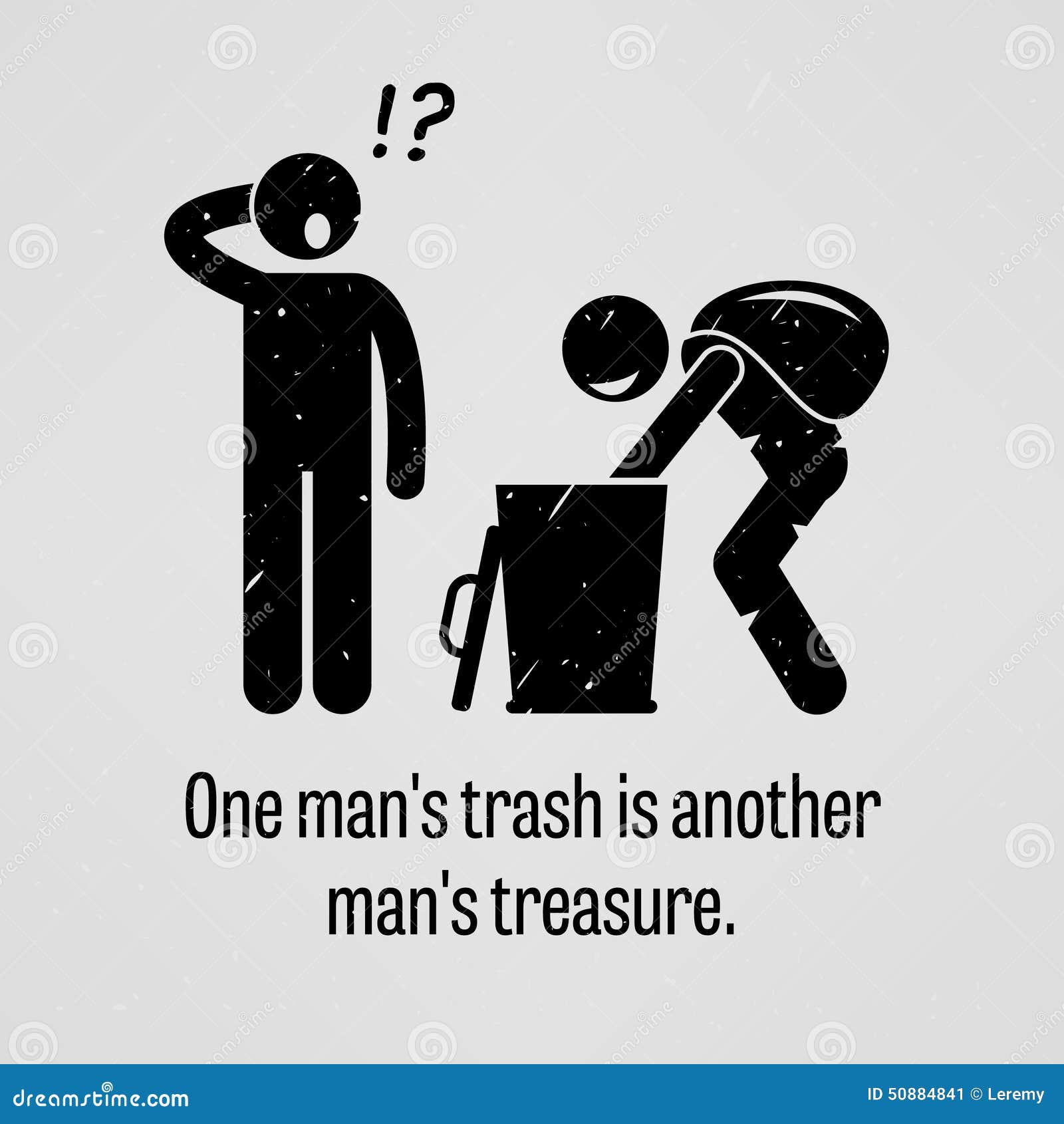 Ones trash is anothers treasure