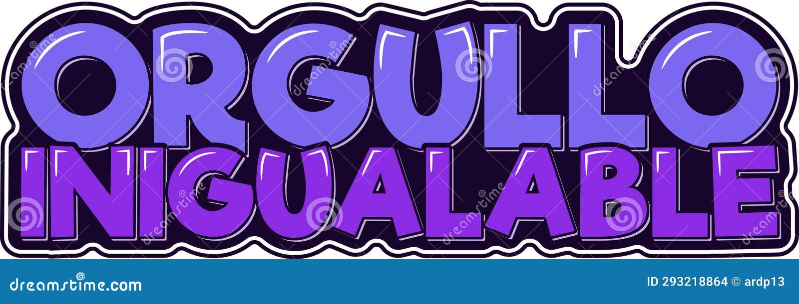 orgullo inigualable - unrivaled pride lettering  