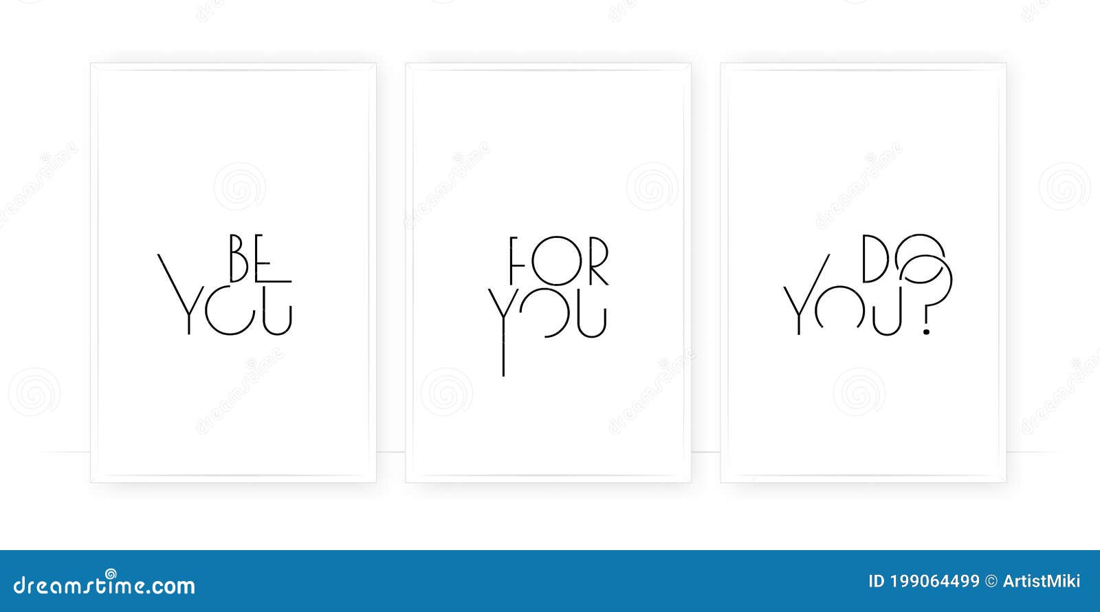 Be You for You. Do You? Motivational, Inspirational, Positive Quotes